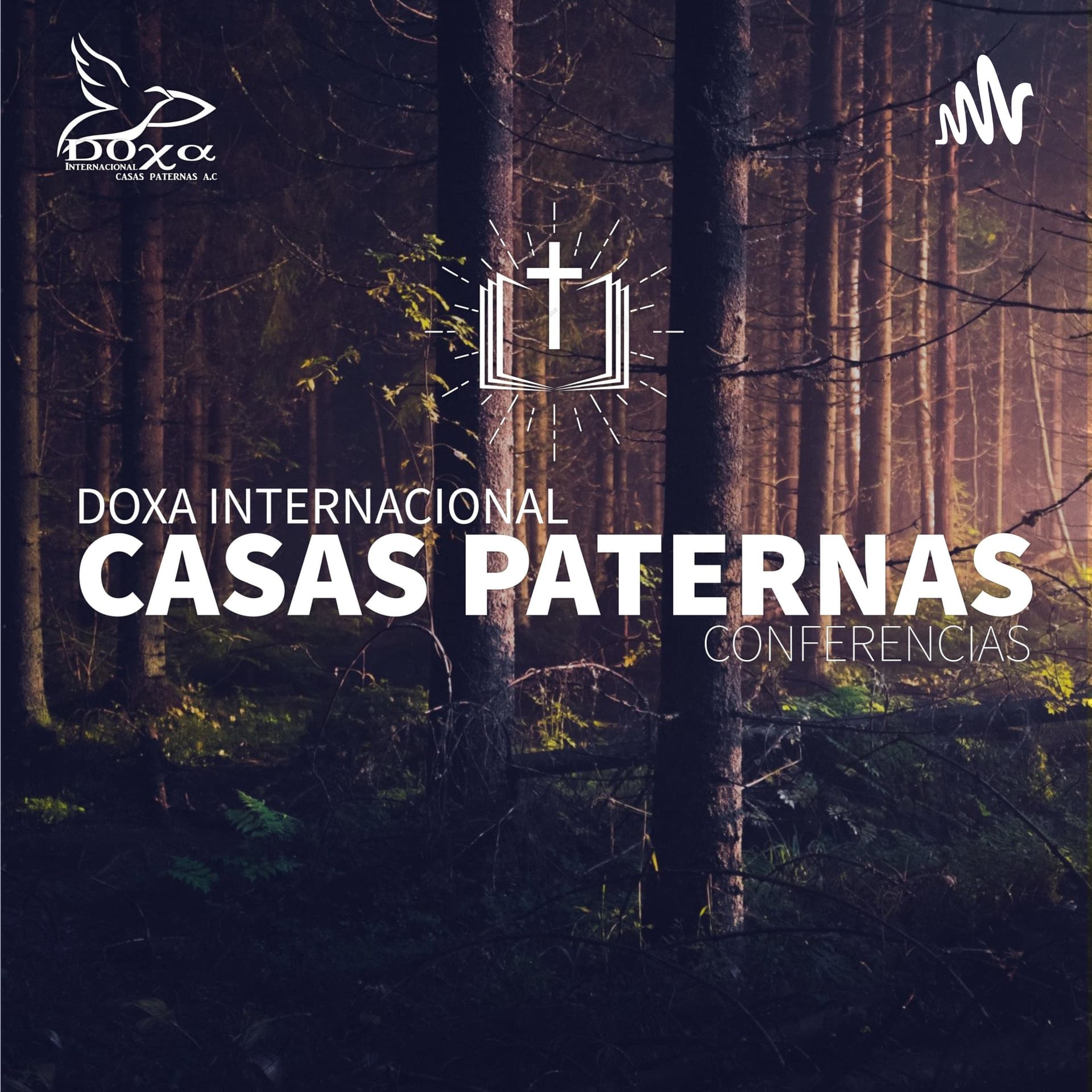Conferencias Doxa Internacional Casas Paternas - Podcasts