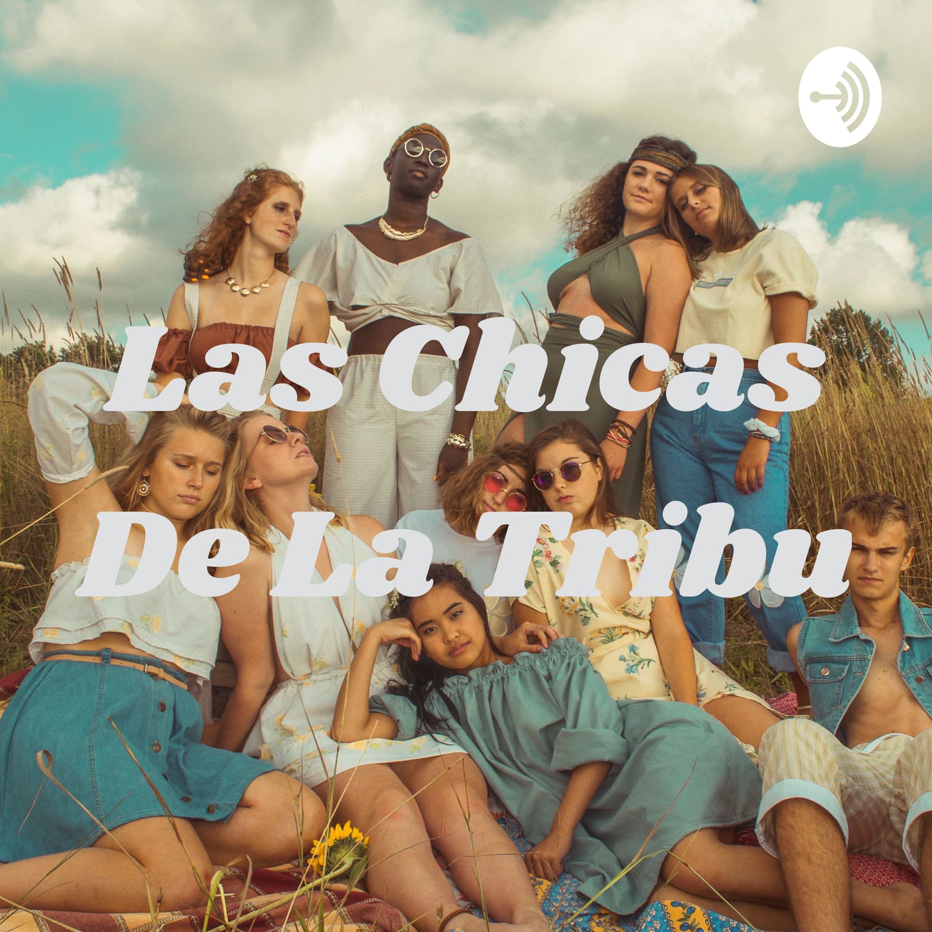 Las Chicas De La Tribu - Podcasts