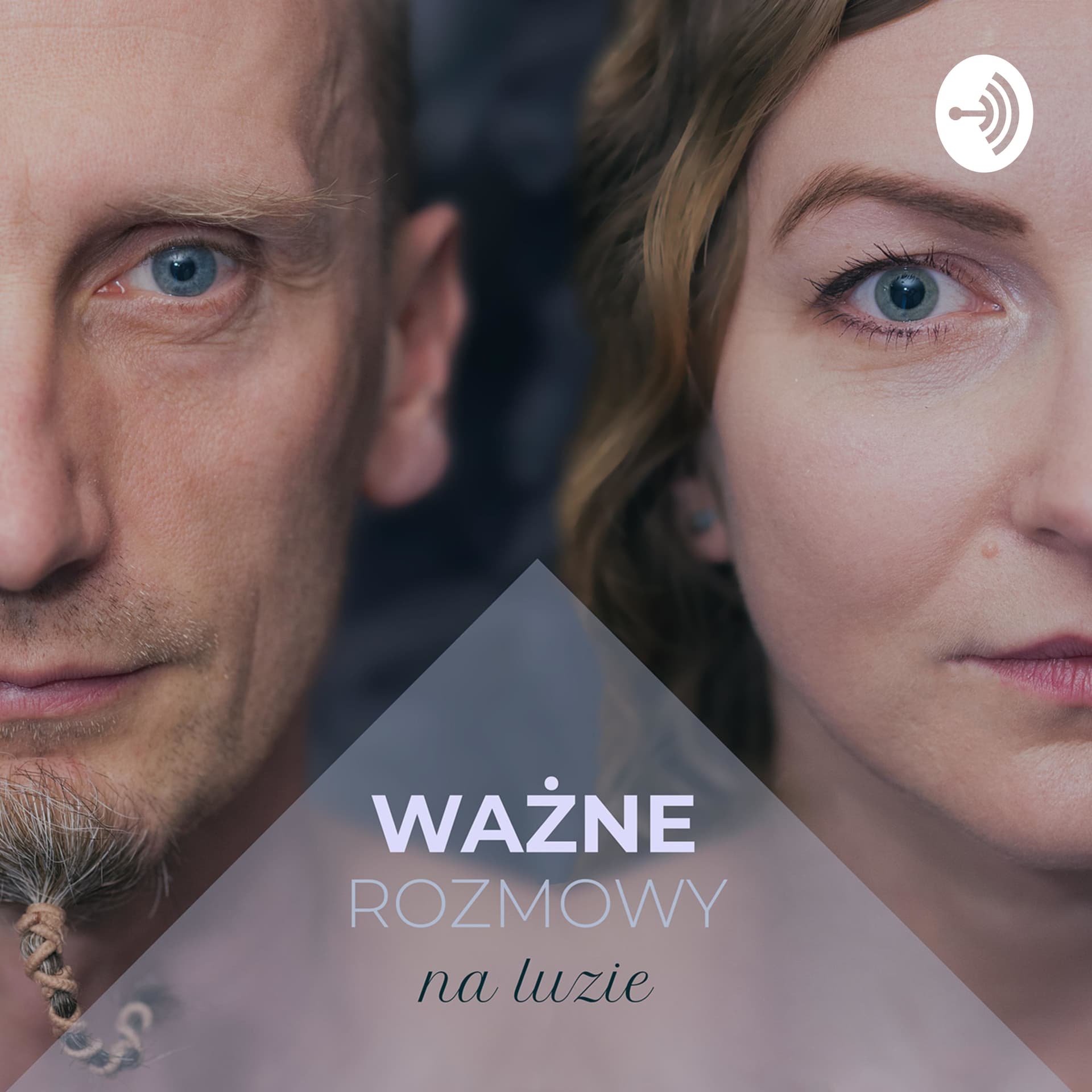 Ważne rozmowy na luzie - Podcast