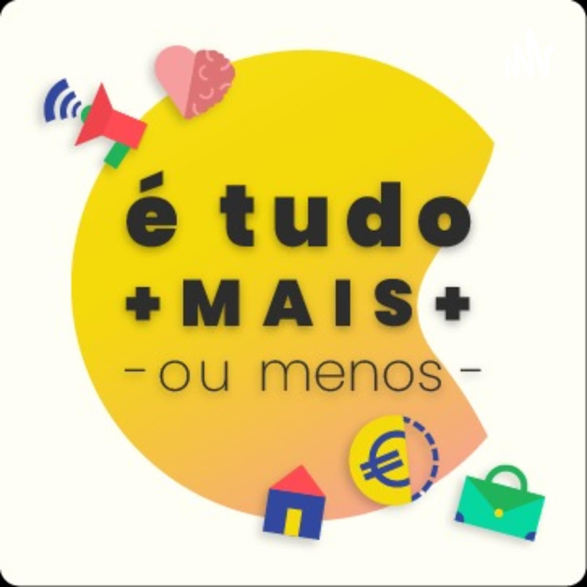 "É tudo mais ou menos" - Podcasts