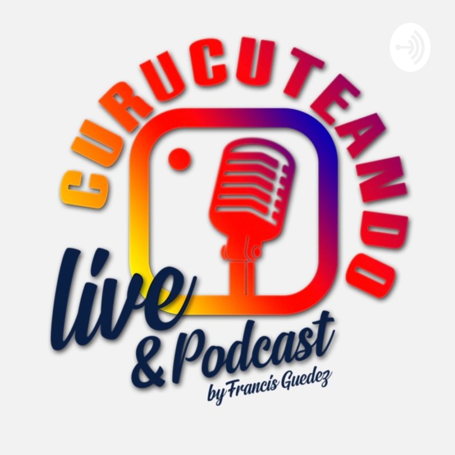 Curucuteando - Podcasts