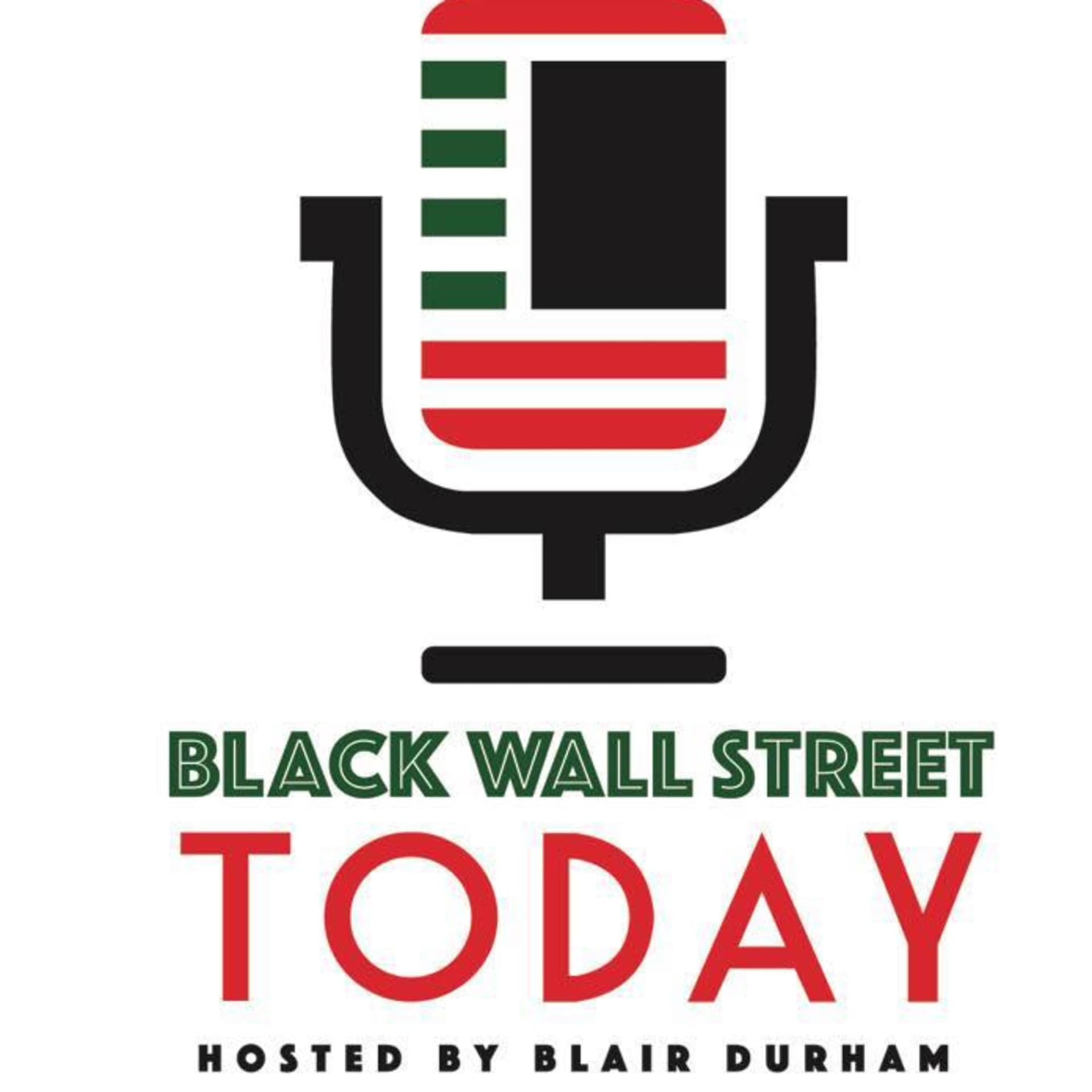 Black Wall Street Today with Blair Durham - بودكاست