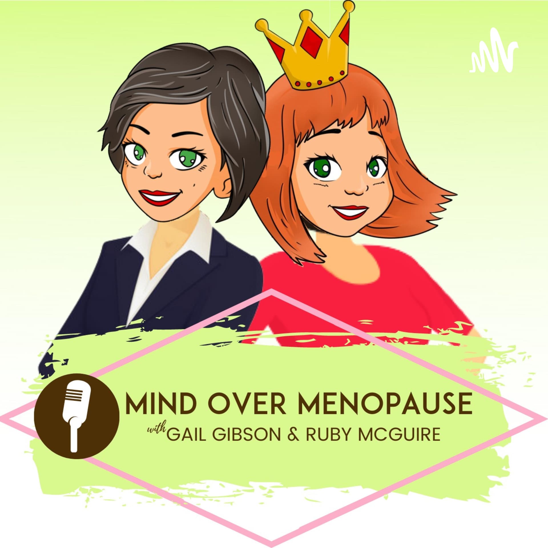 Mind Over Menopause with Gail Gibson & Ruby McGuire - Подкасты