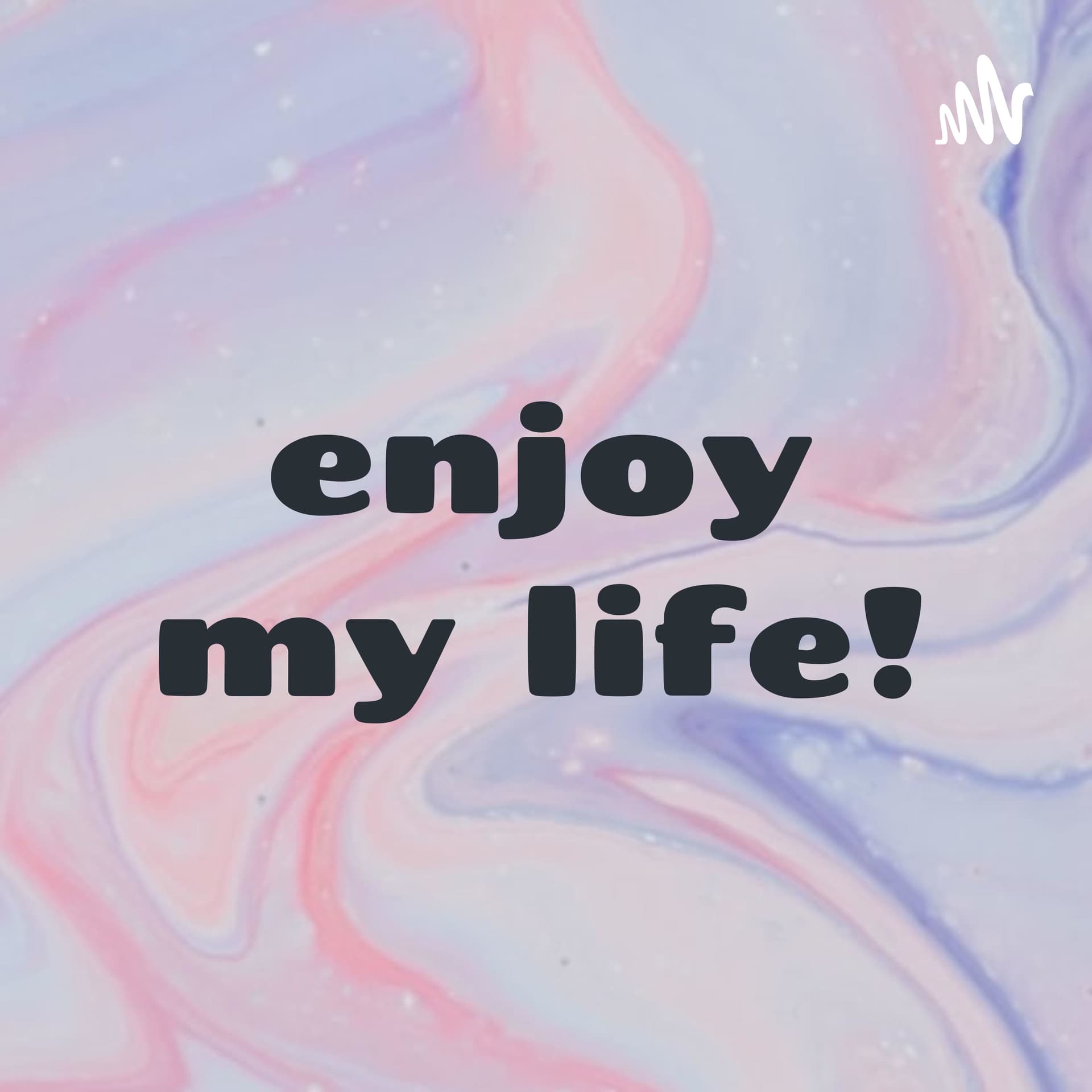【エノラジオ】enjoy my life! - ポッドキャスト