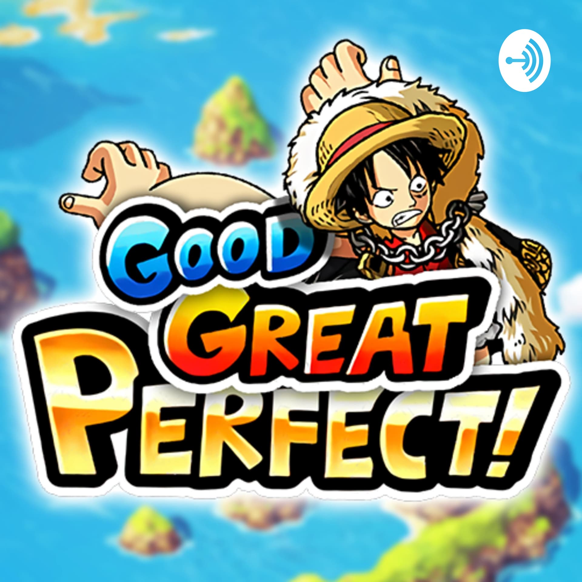 Good, Great, Perfect - Podcasts