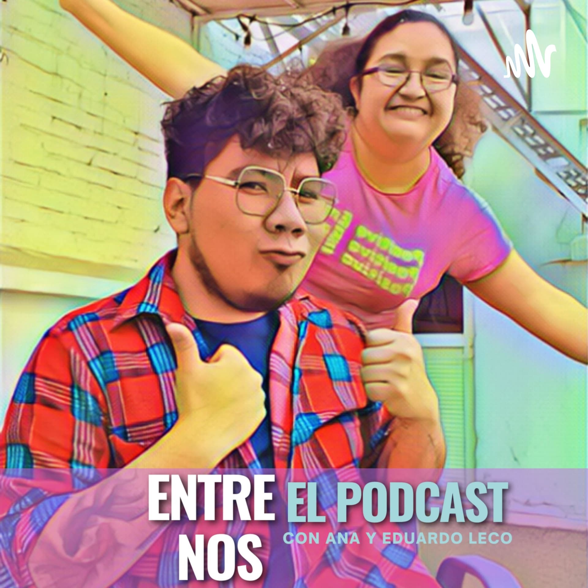 ENTRE NOS - El Podcast - Podcasts