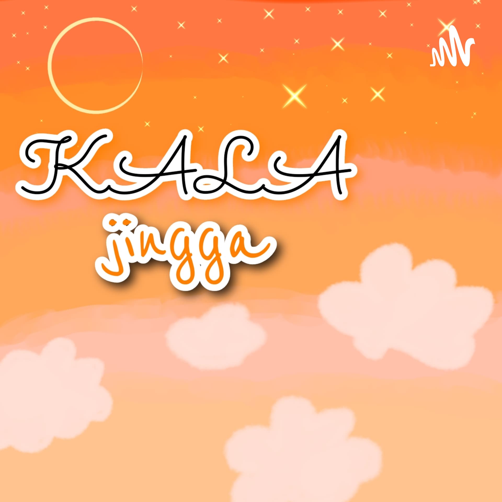 Kala Jingga - Podcasts