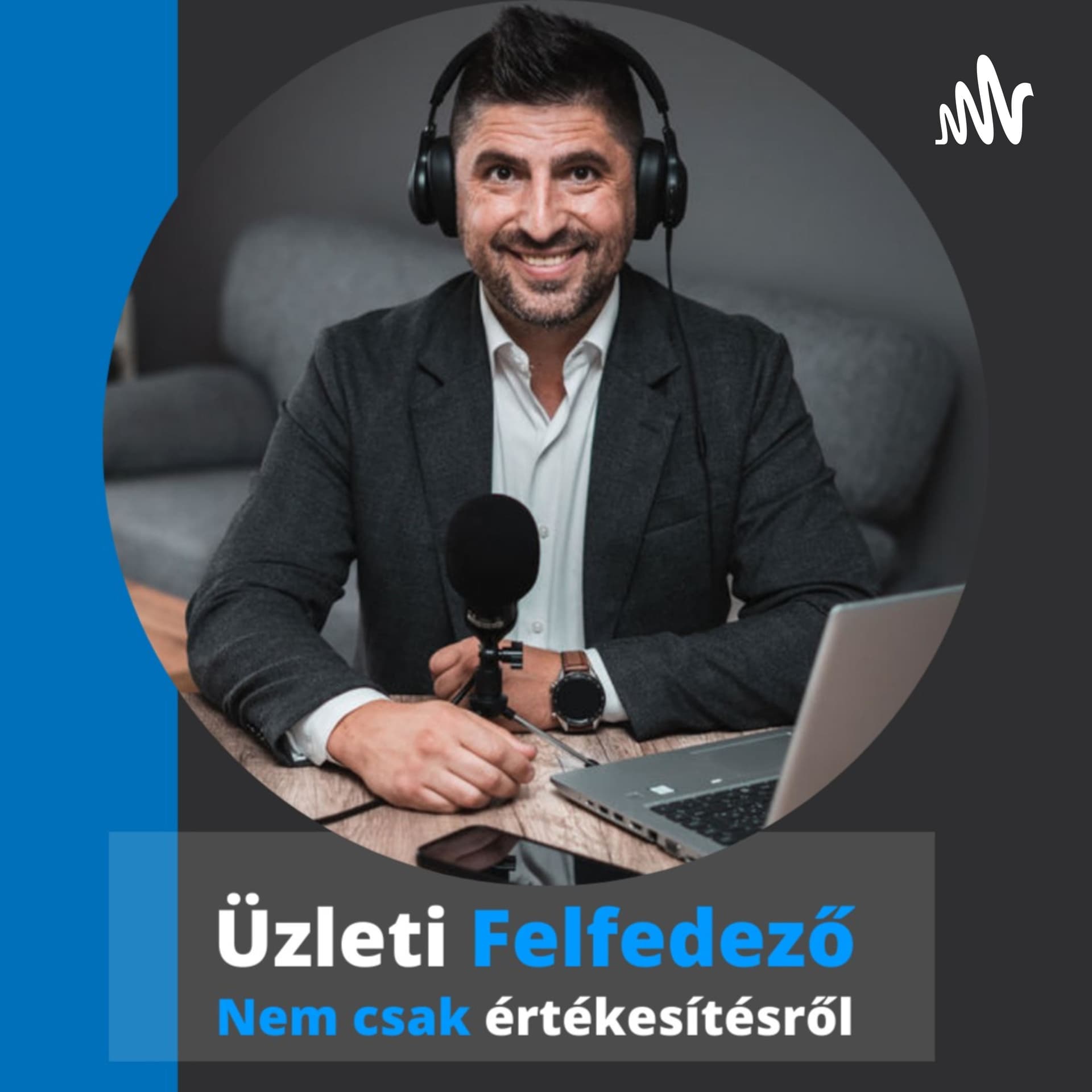 Üzleti Felfedező - Ladányi Kristóf, értékesítő - Podcast