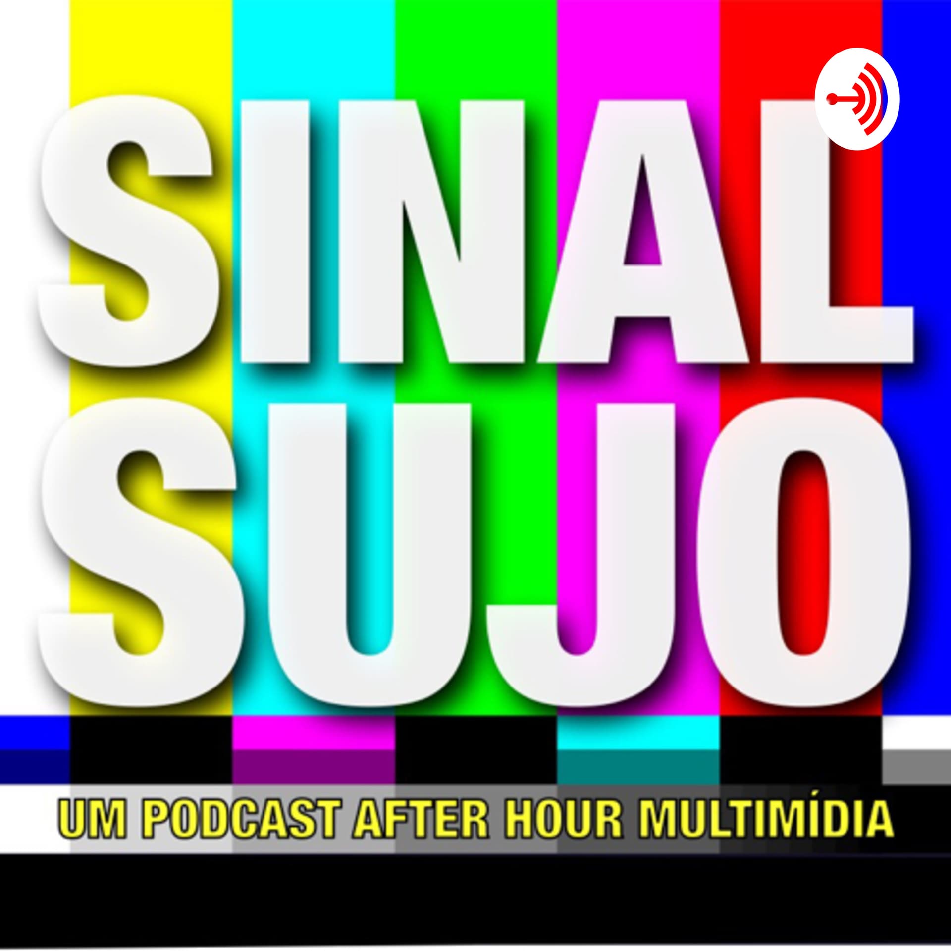 Sinal Sujo Podcast - Podcasts