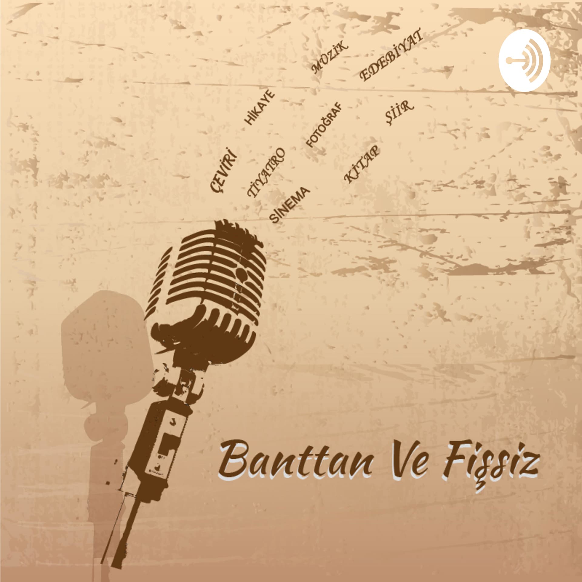 BANTTAN VE FİŞSİZ - Podcastler