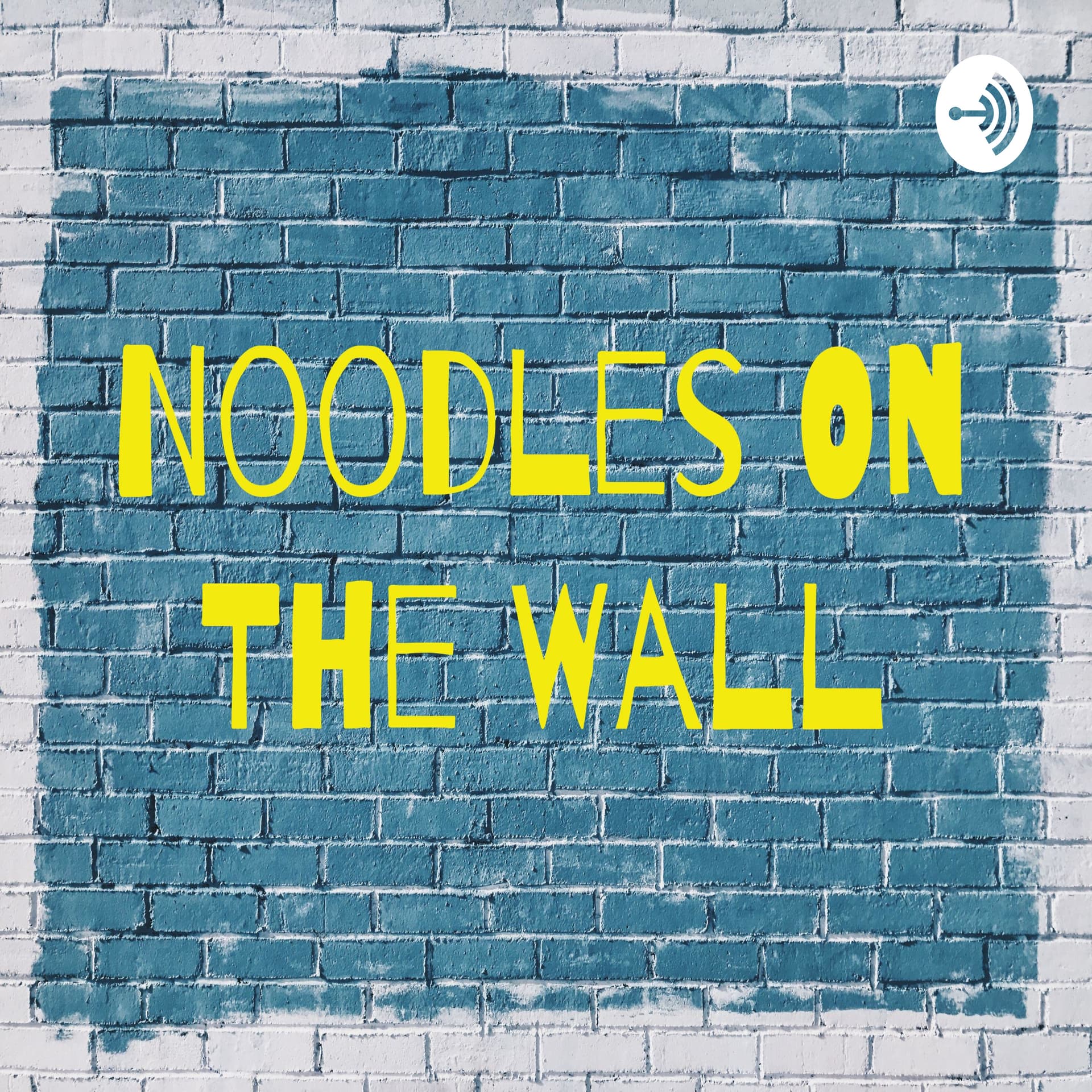 Noodles On The Wall - Podcasts