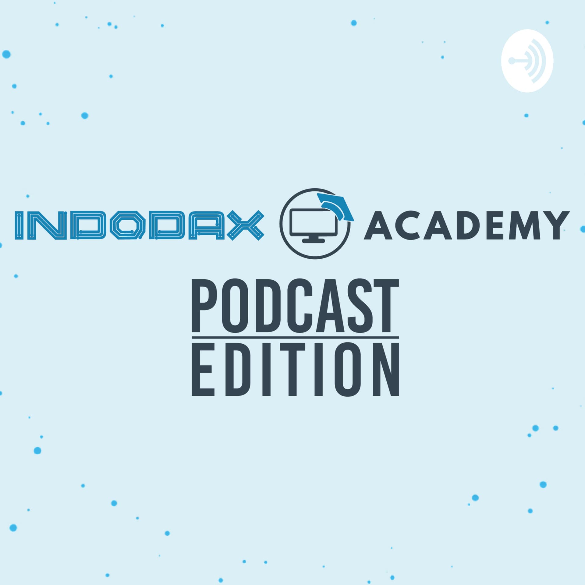 Indodax Academy: Podcast - Podcasts