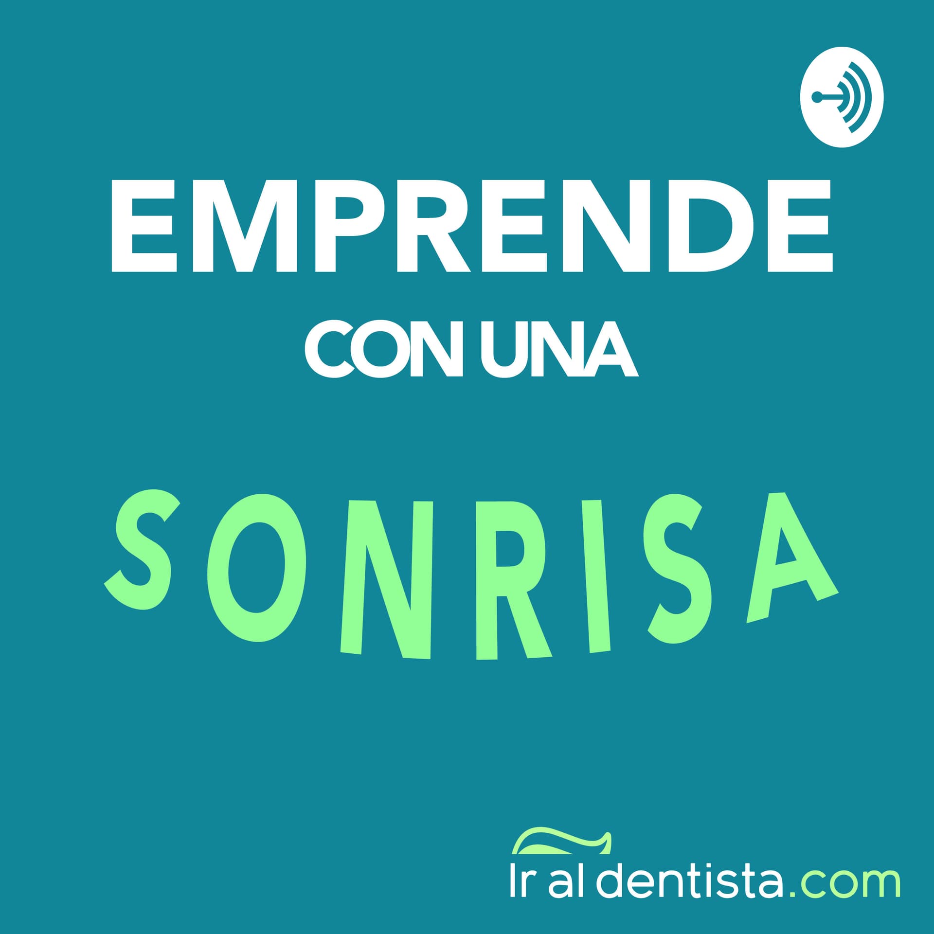 Emprende con una sonrisa - Podcasts