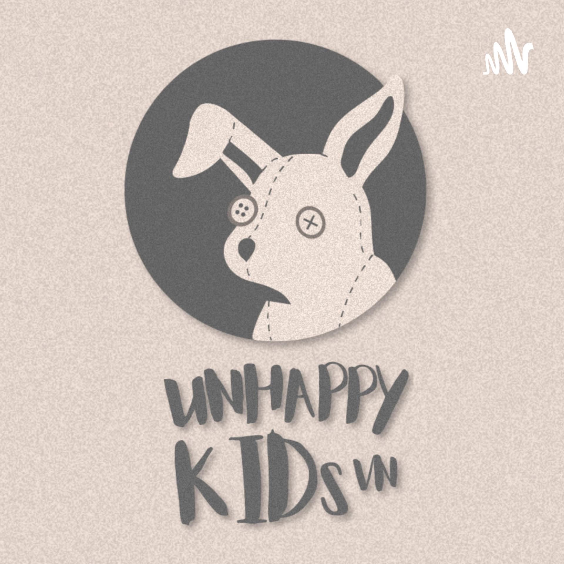 Unhappykids - Podcast