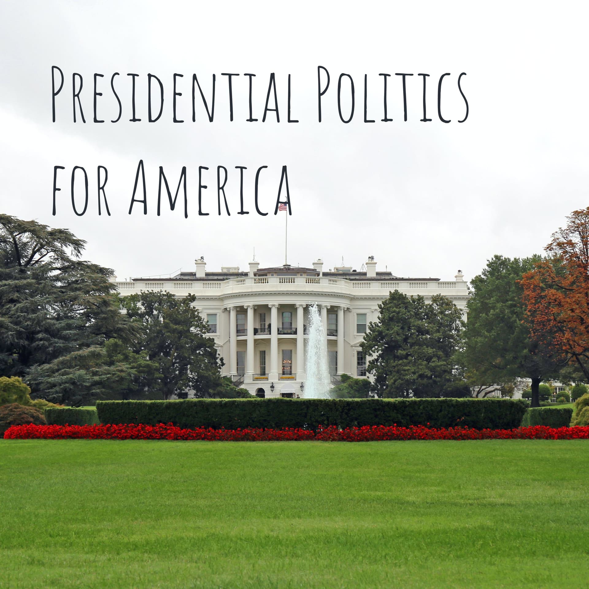 Presidential Politics for America - Podcasts