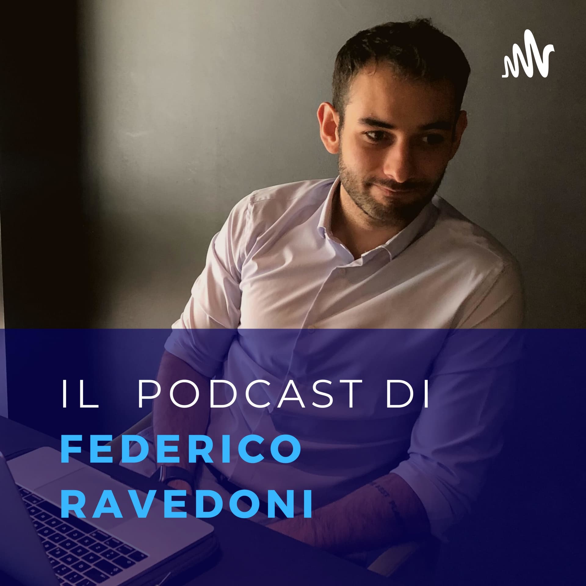 Federico Ravedoni - Podcast