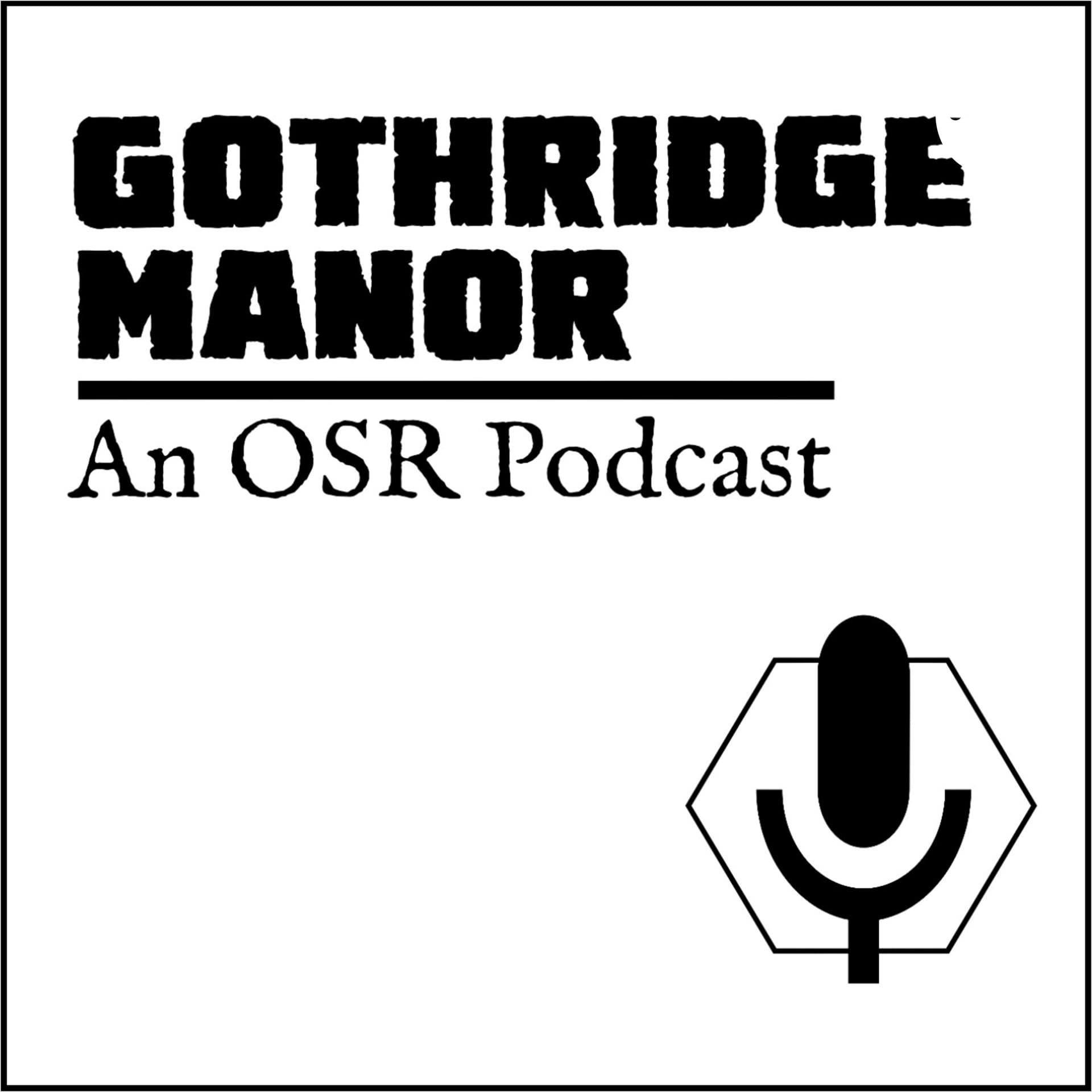 Gothridge Manor - Podcasts