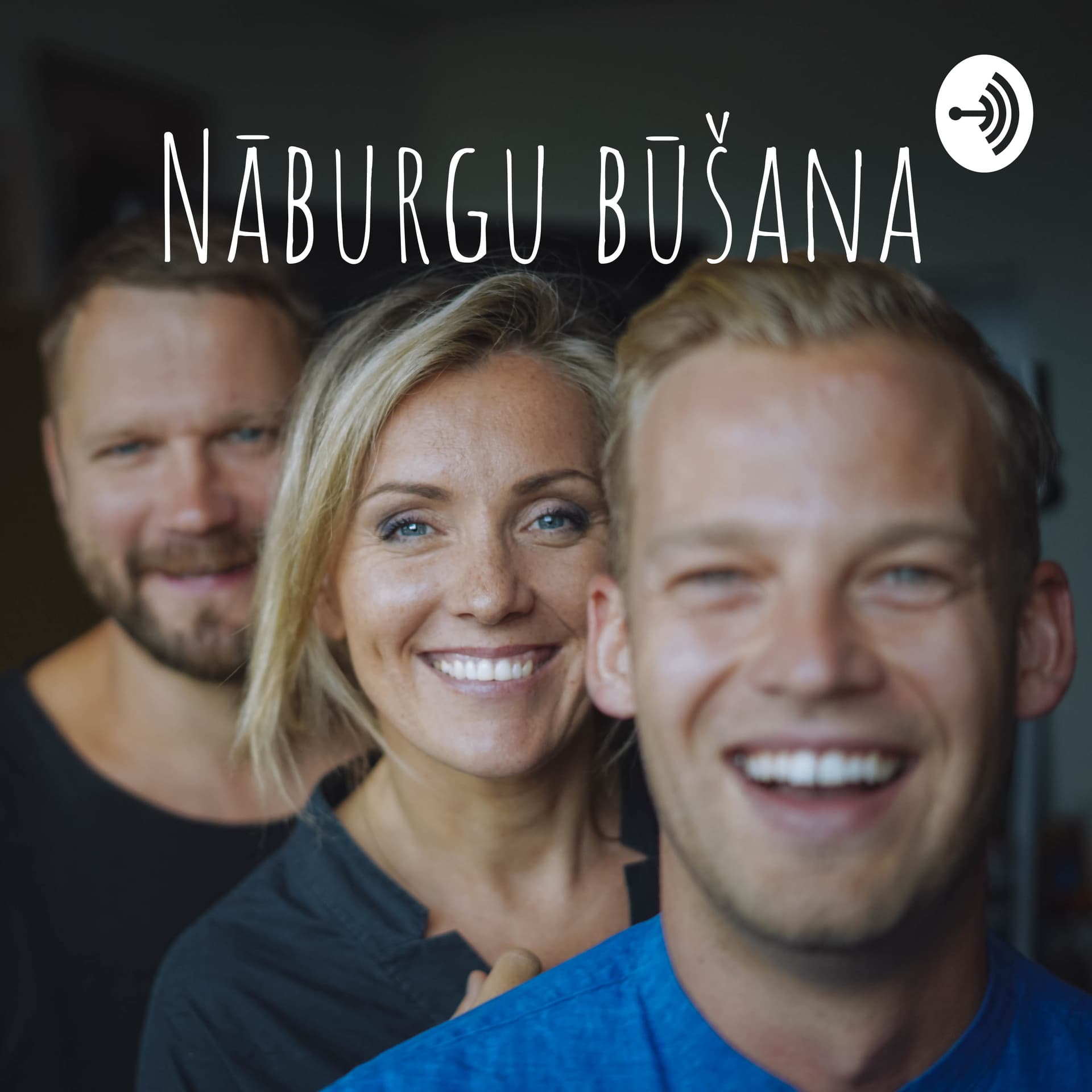 Nāburgu būšana - Podcasts