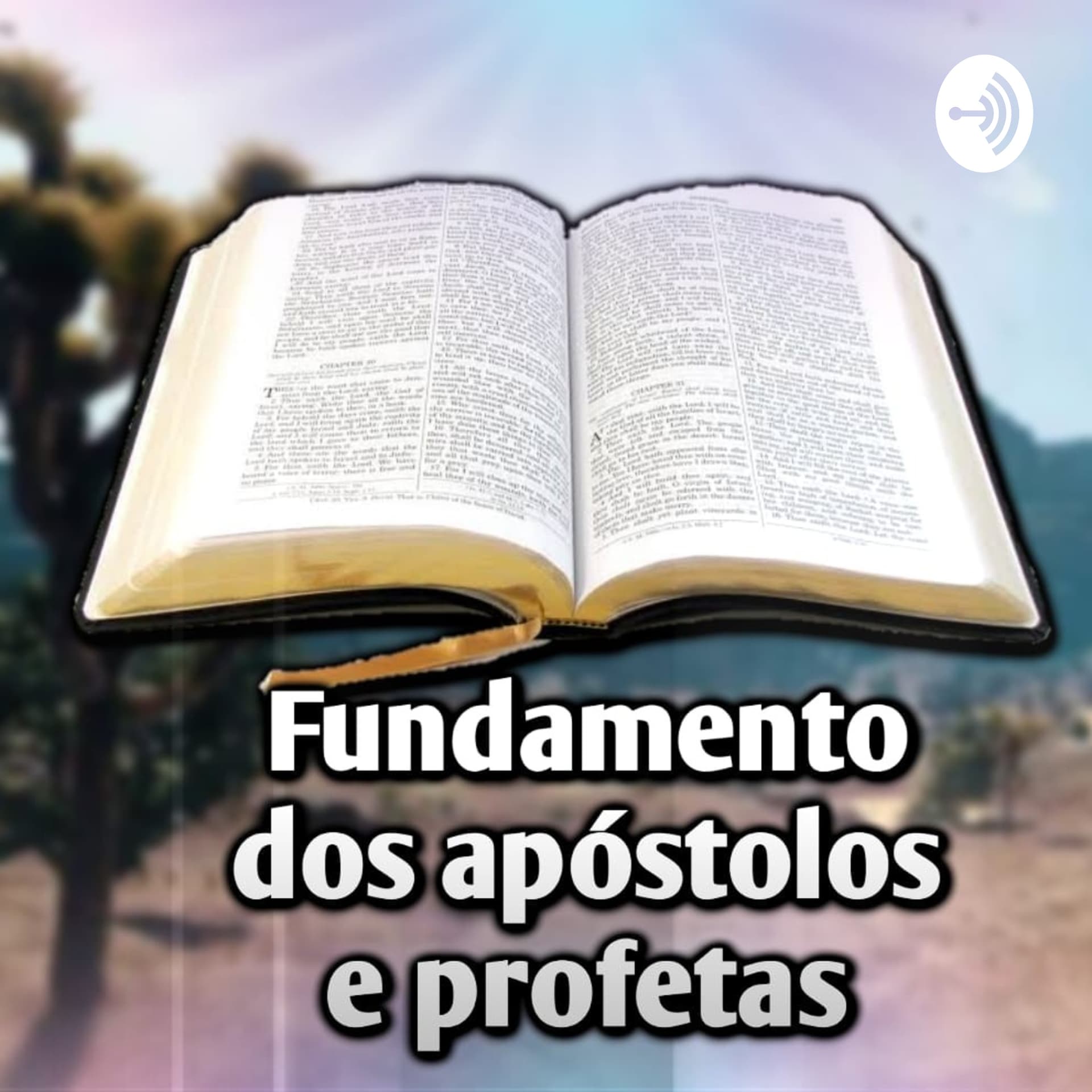 Fundamentos dos apóstolos e profetas - Podcasts