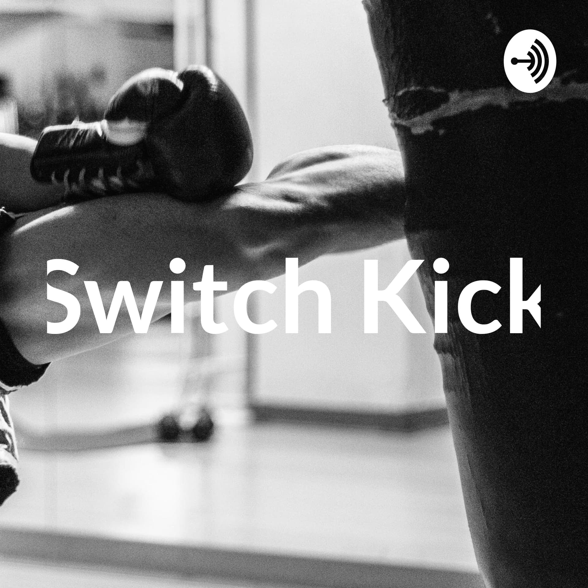 Switch Kick - Podcasts