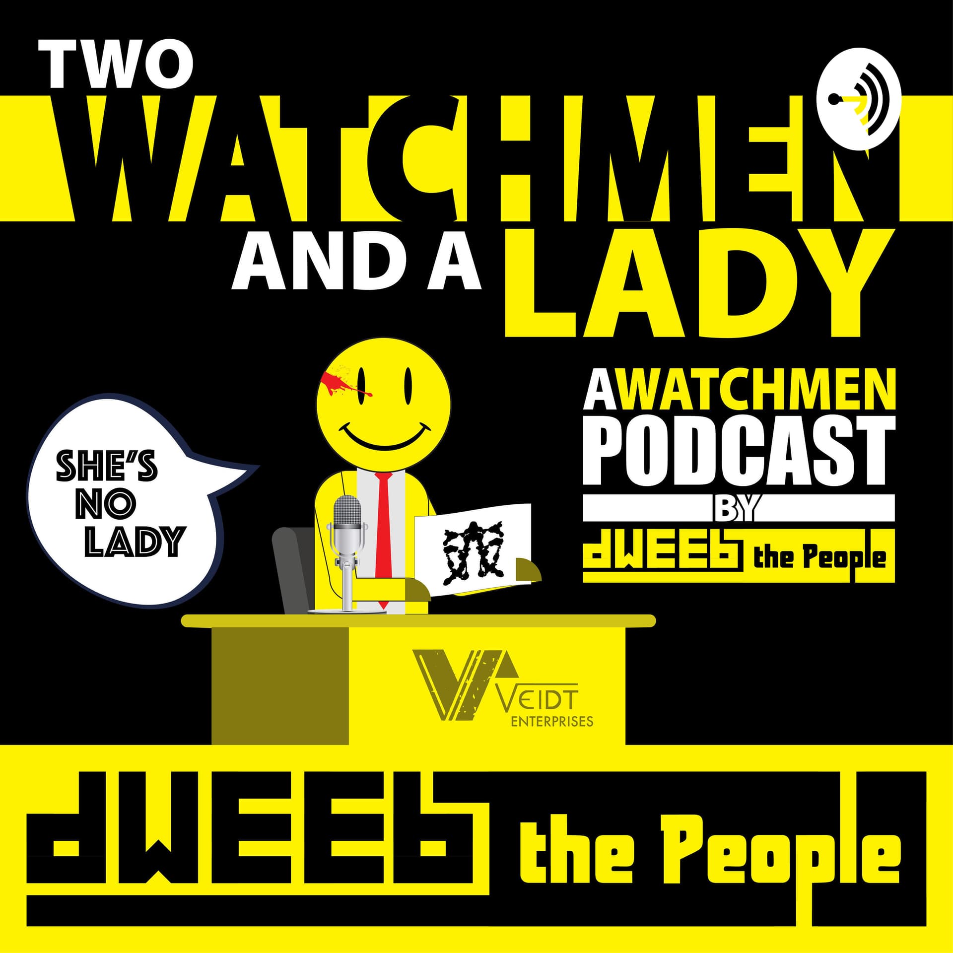 Two Watchmen and a Lady - A Watchmen Podcast by Dweeb the People - Podcasts