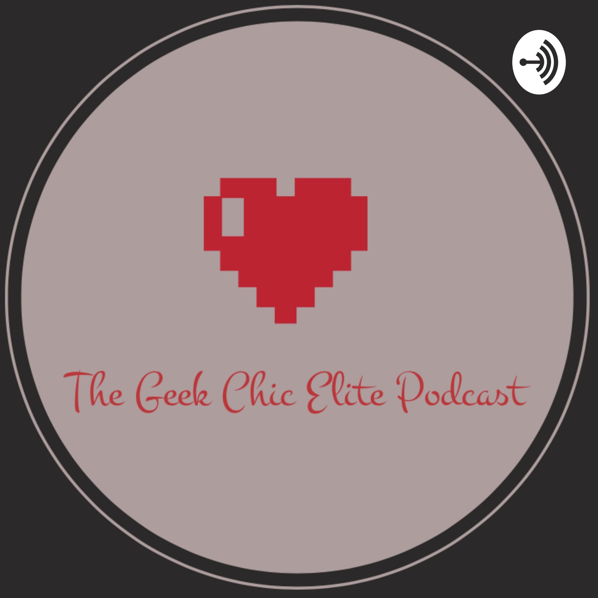 The Geek Chic Elite Podcast - Podcasts