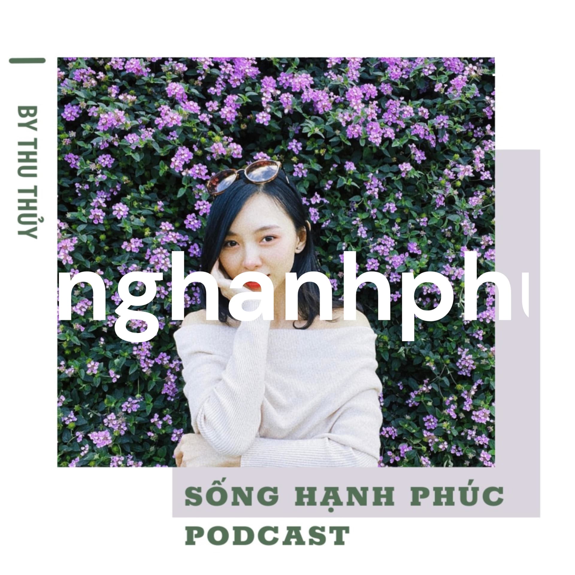 Songhanhphuc - Podcast
