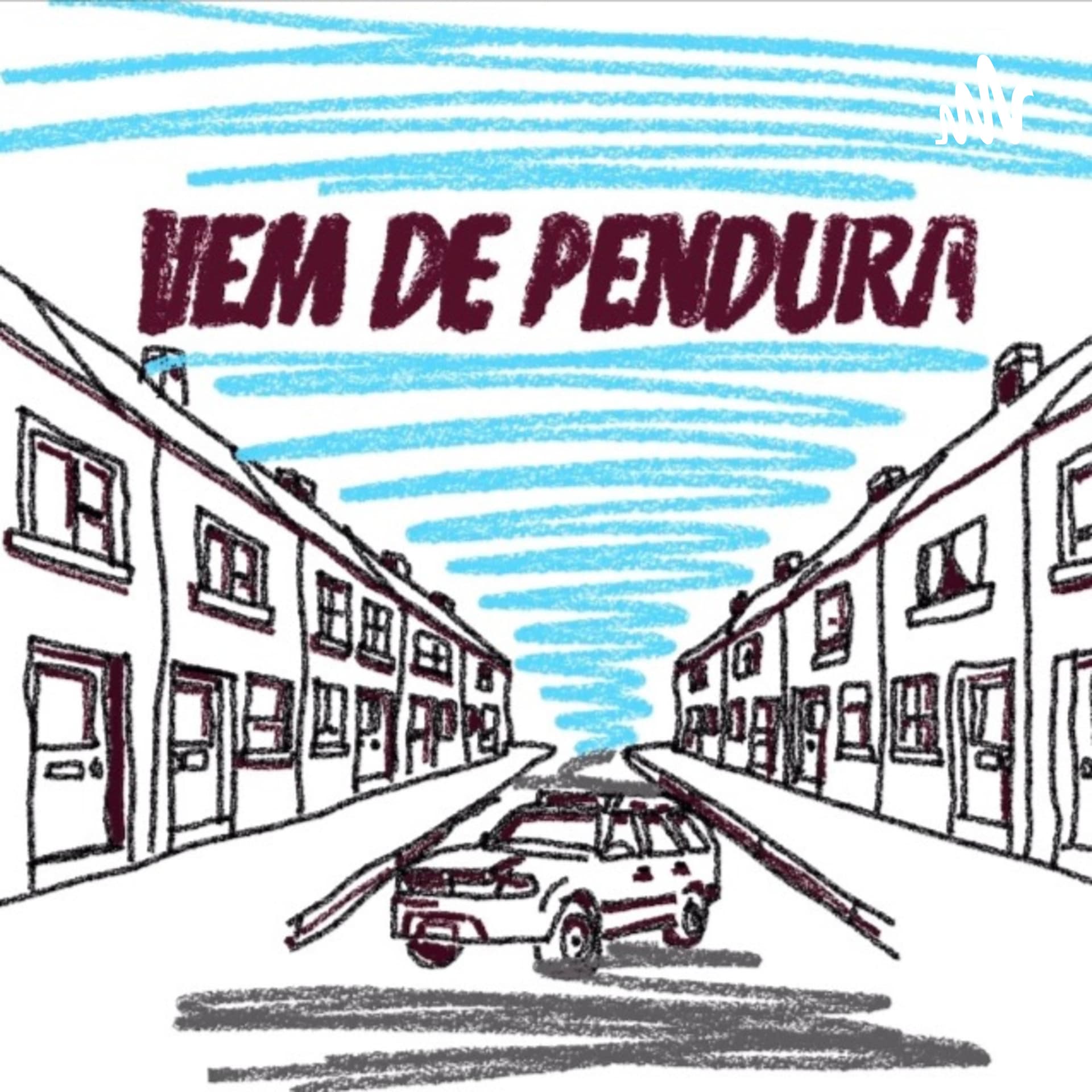 VEM DE PENDURA! - Podcasts