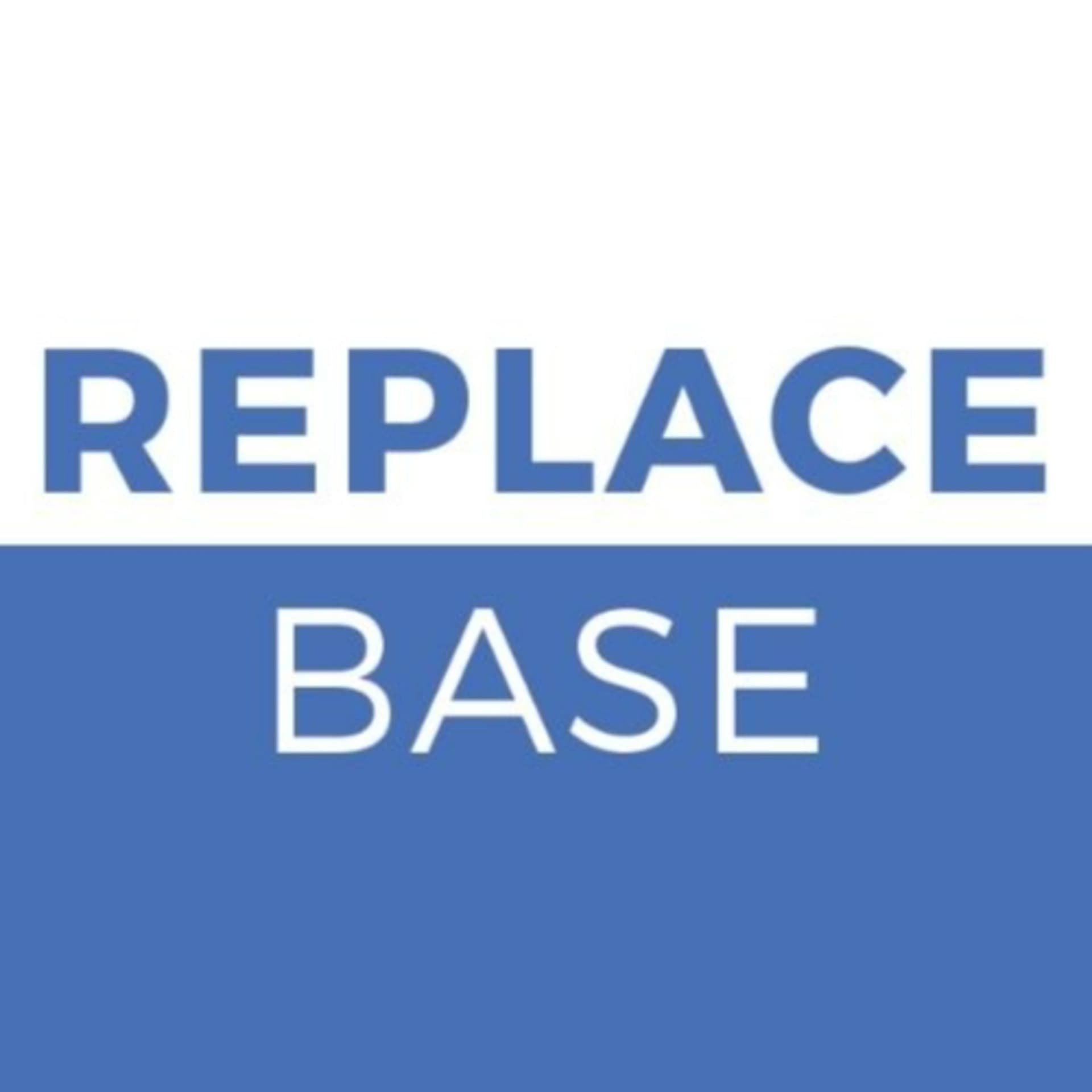 Replace Base - Podcasts
