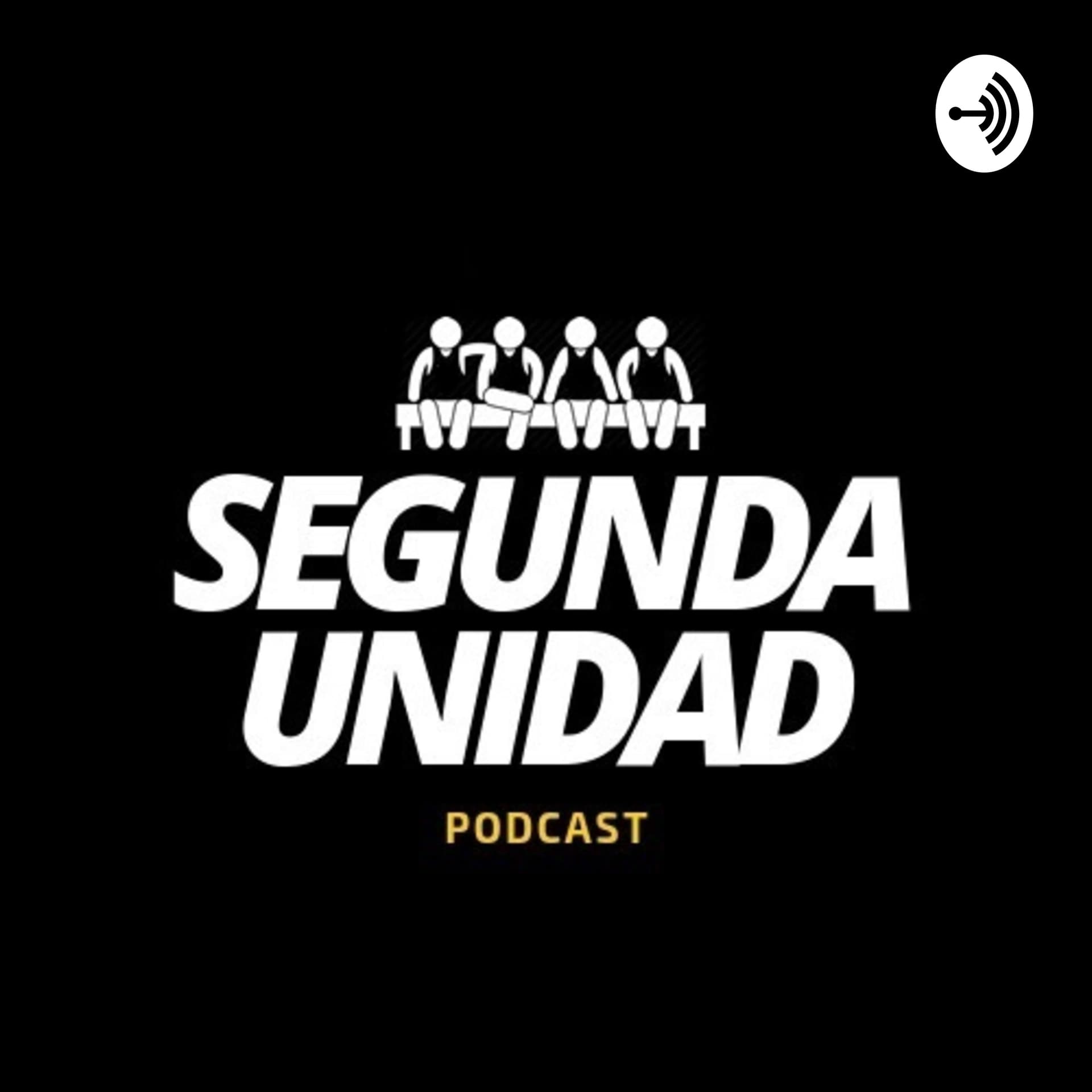 Segunda Unidad Podcast - Podcasts
