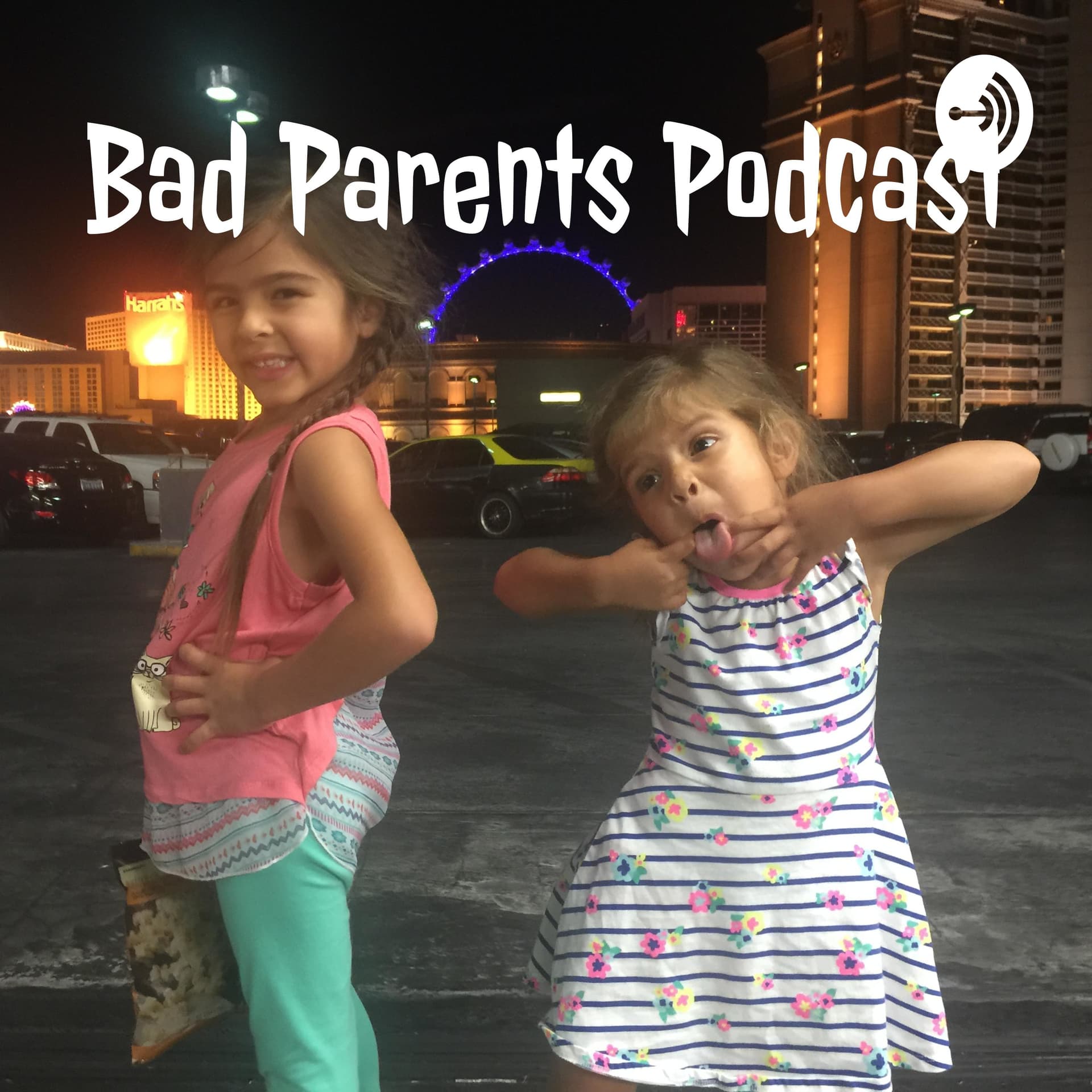 Bad Parents Podcast - Podcasts
