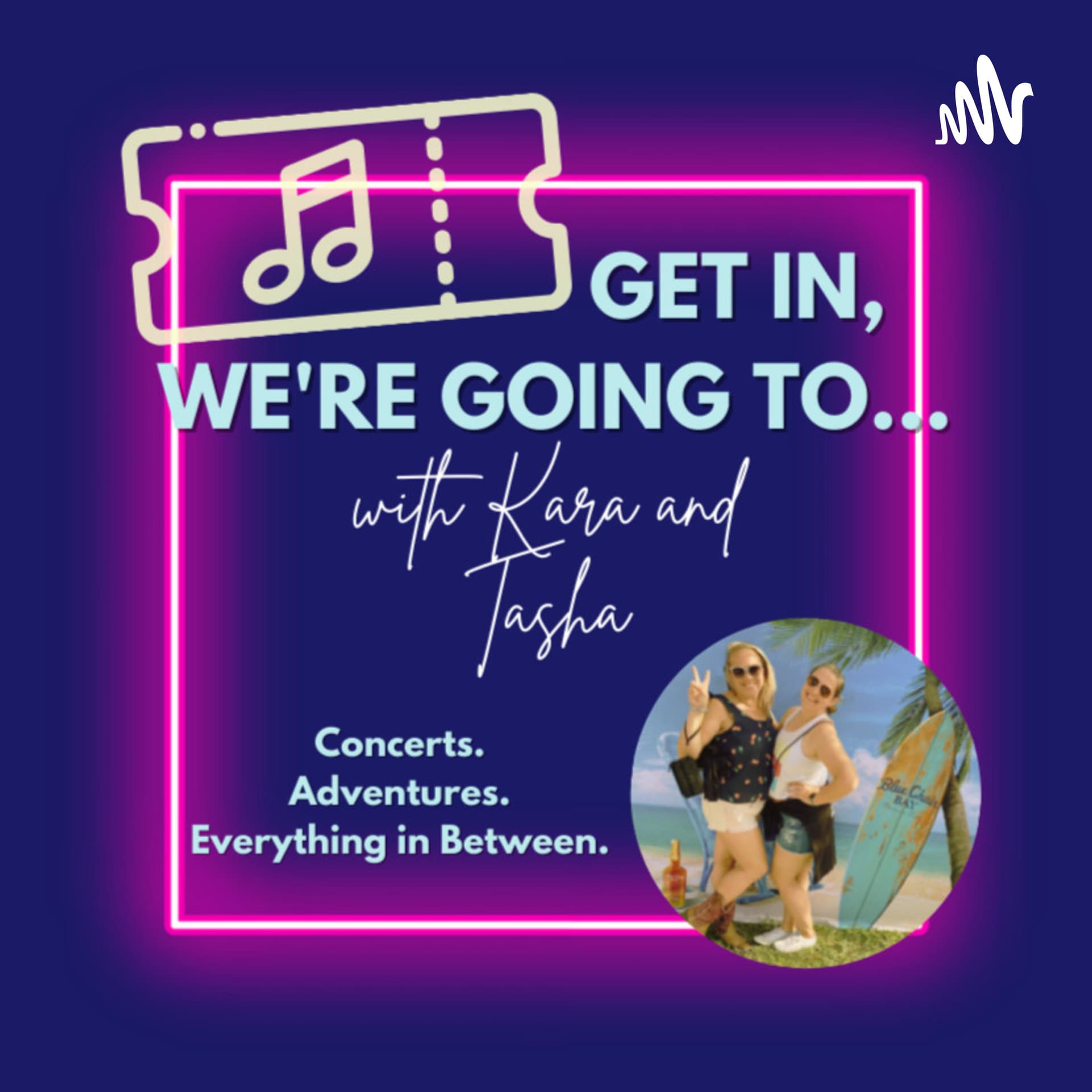 Get In, We’re Going To… - Podcasts