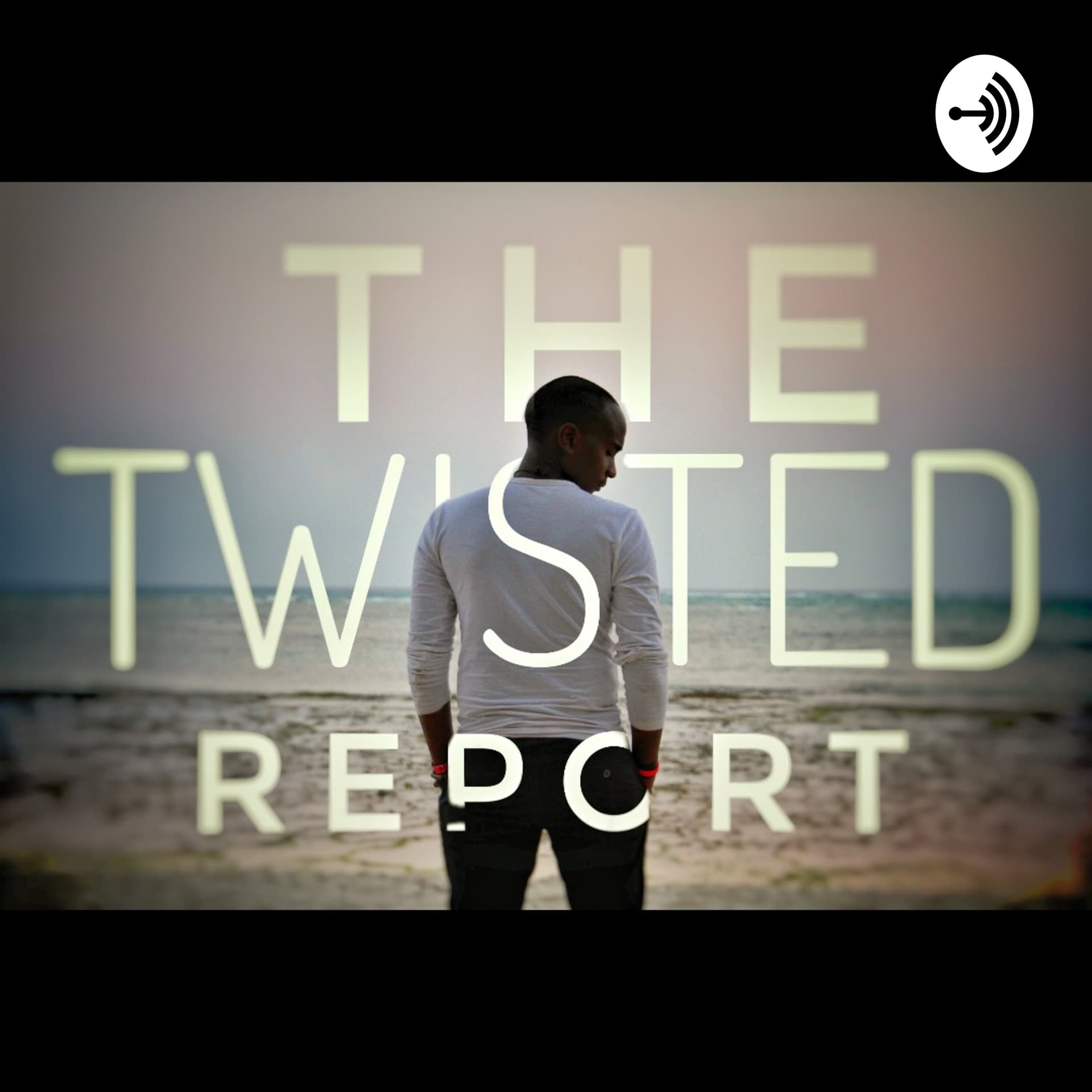 The Twisted Report - Podcasts