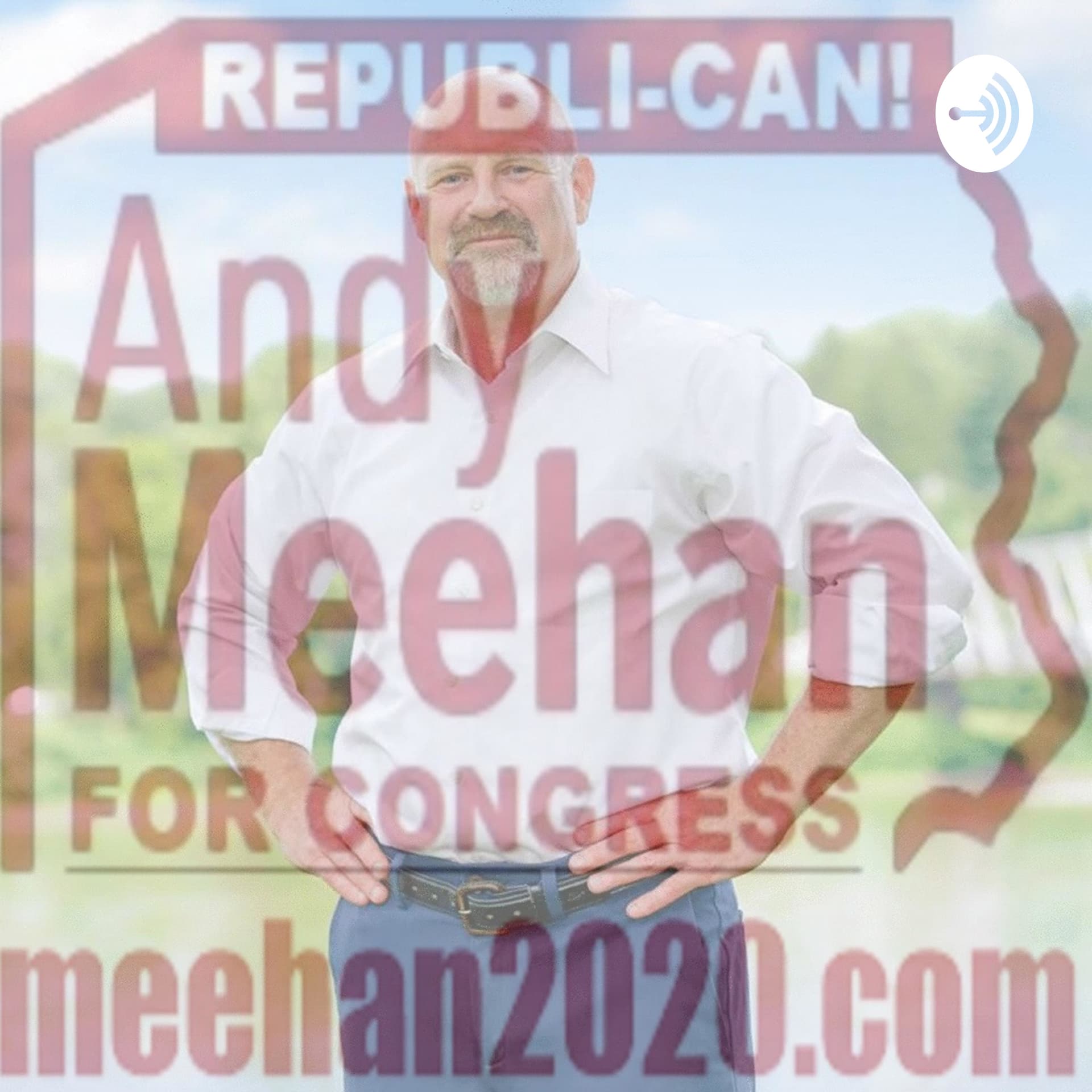 MEEHAN2020: Andy Meehan for Congress PA01 - Podcasts