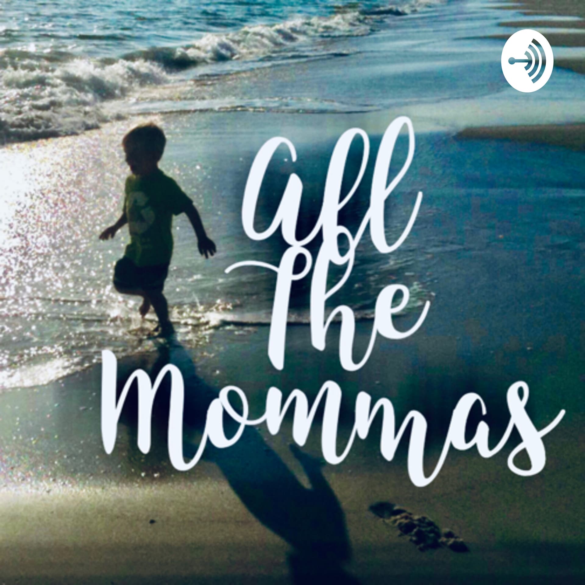 All the Mommas - Podcasts