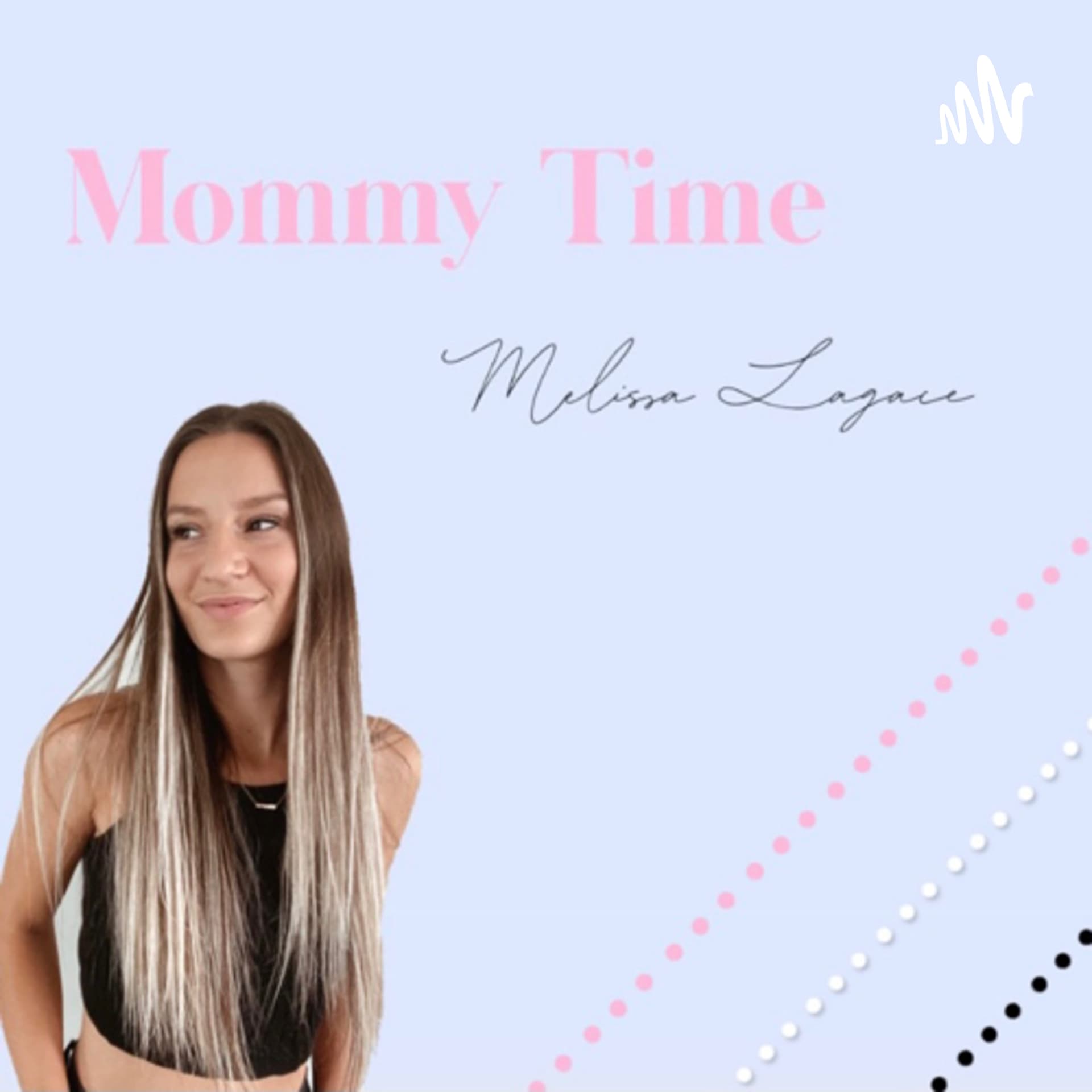 Mommy Time - بودكاست