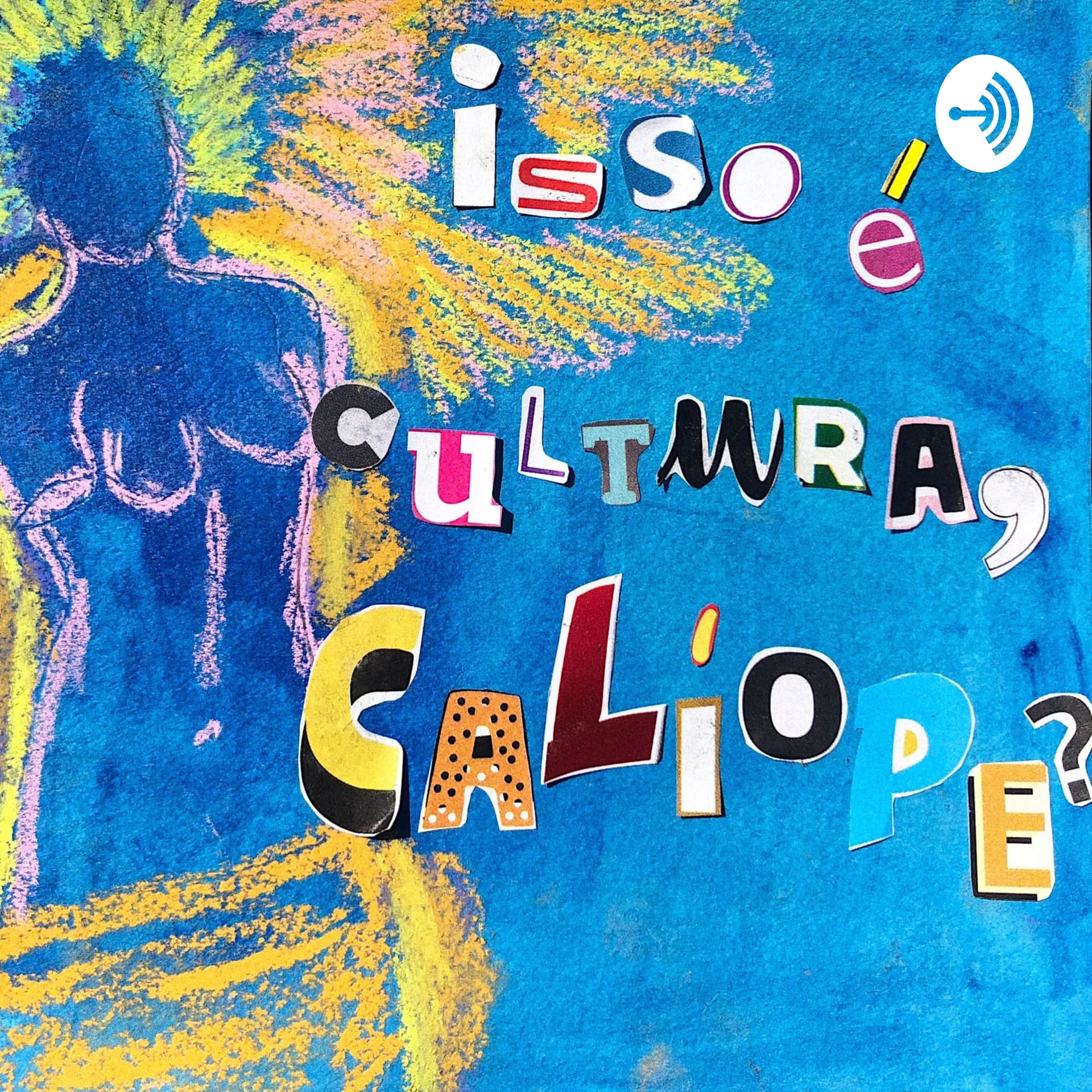 Isso é cultura, Calíope? - Podcasts