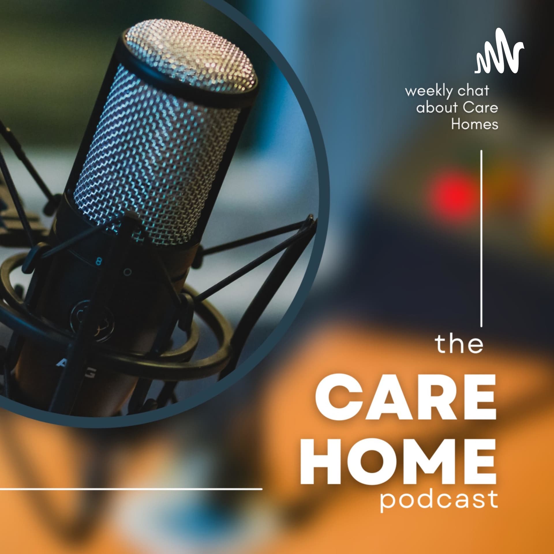 The Care Home Podcast - Podcasts