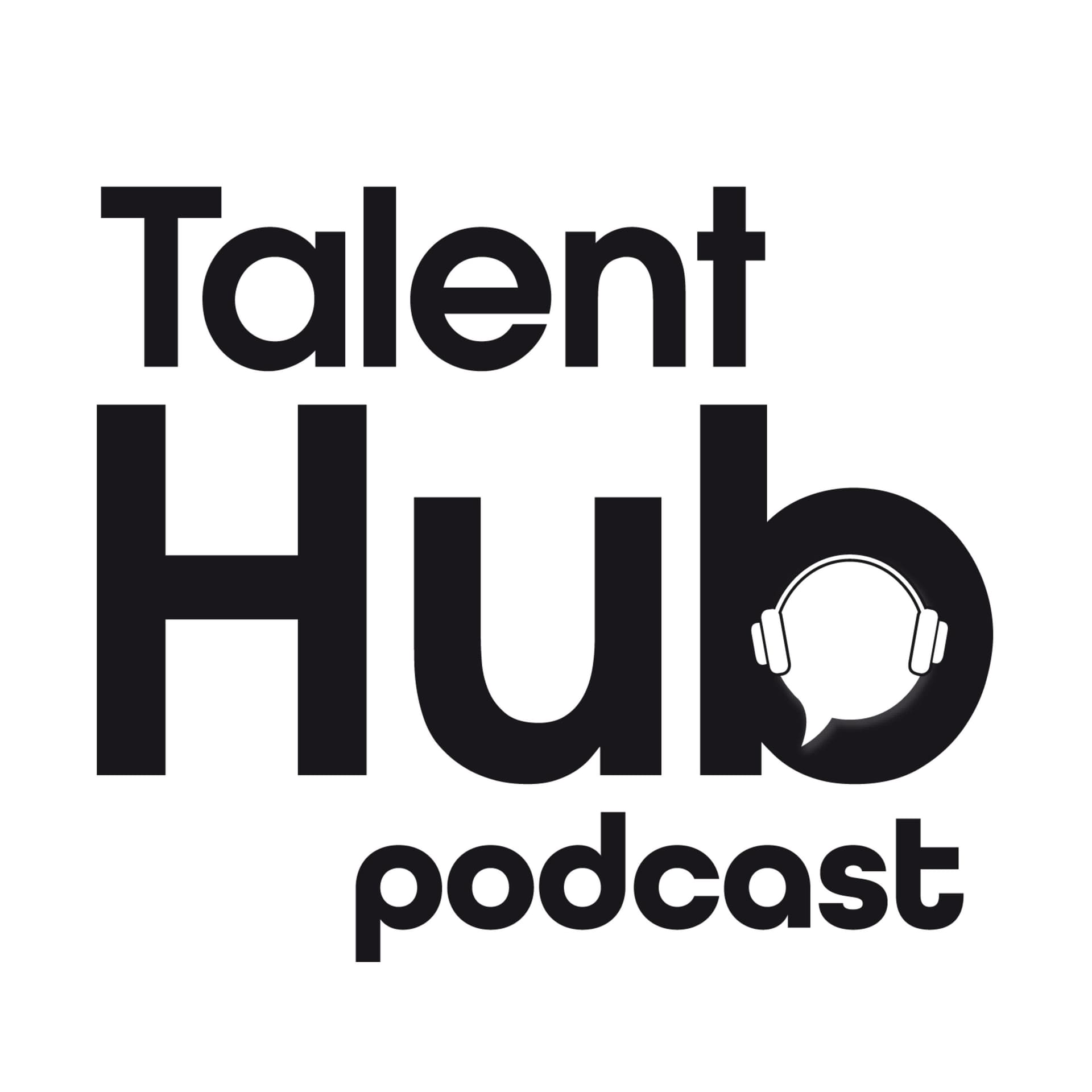 TalentHub Podcast - Podcasts
