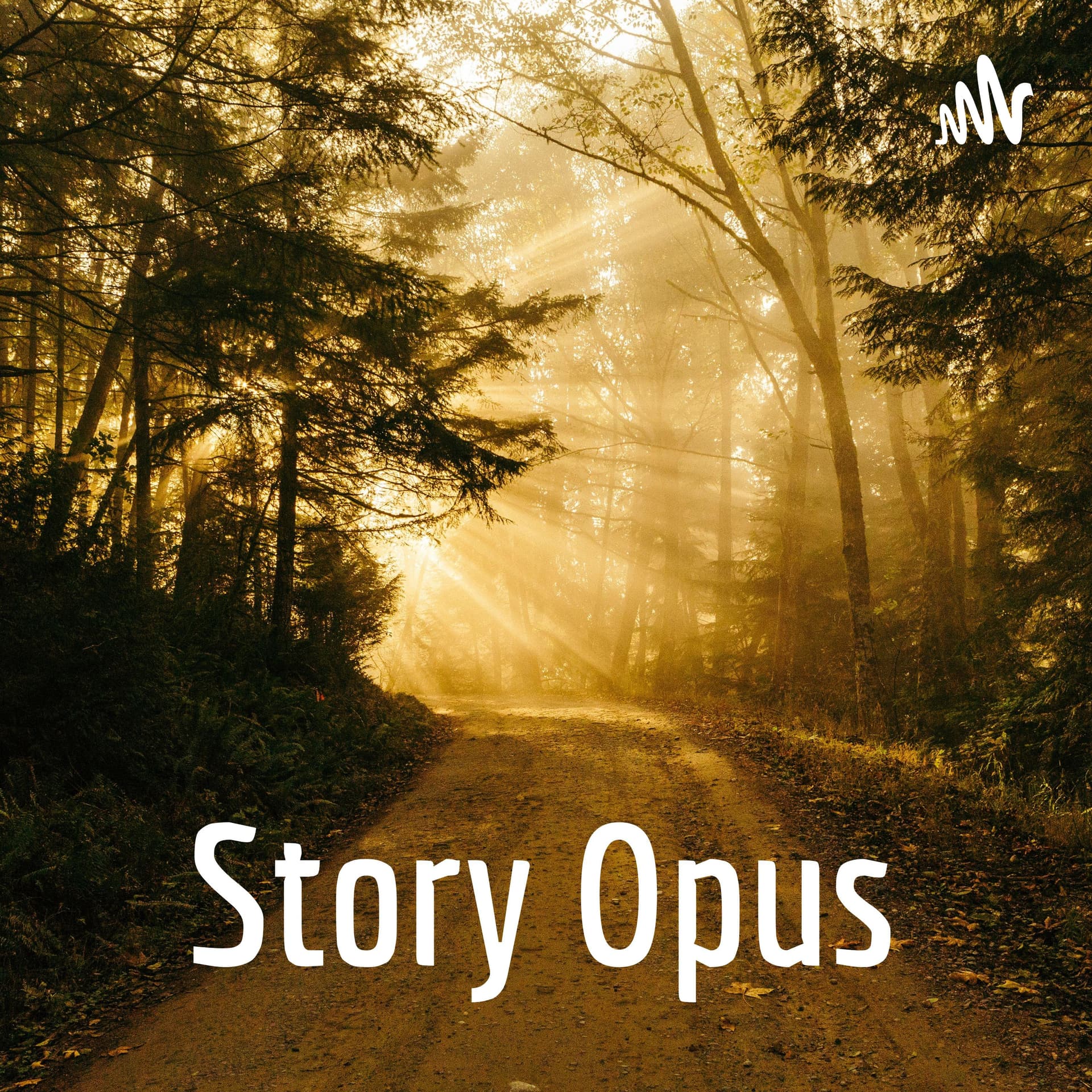 STORY OPUS - An 'opus' of original podcast storytelling episodes for everyone. - Podcasts