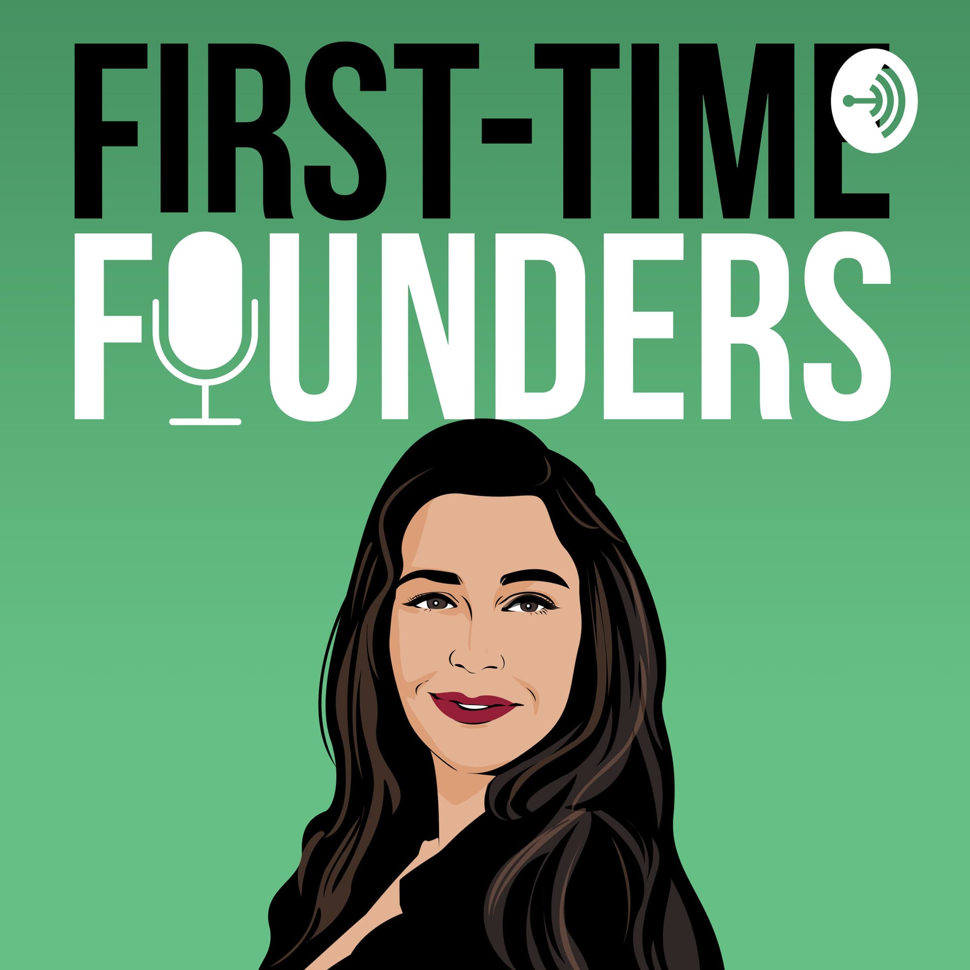 First-time Founders - Podcasts