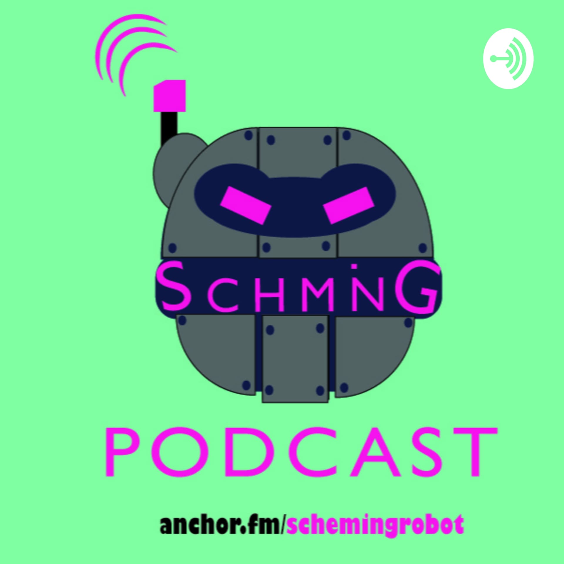 Scheming Robot - Podcasts