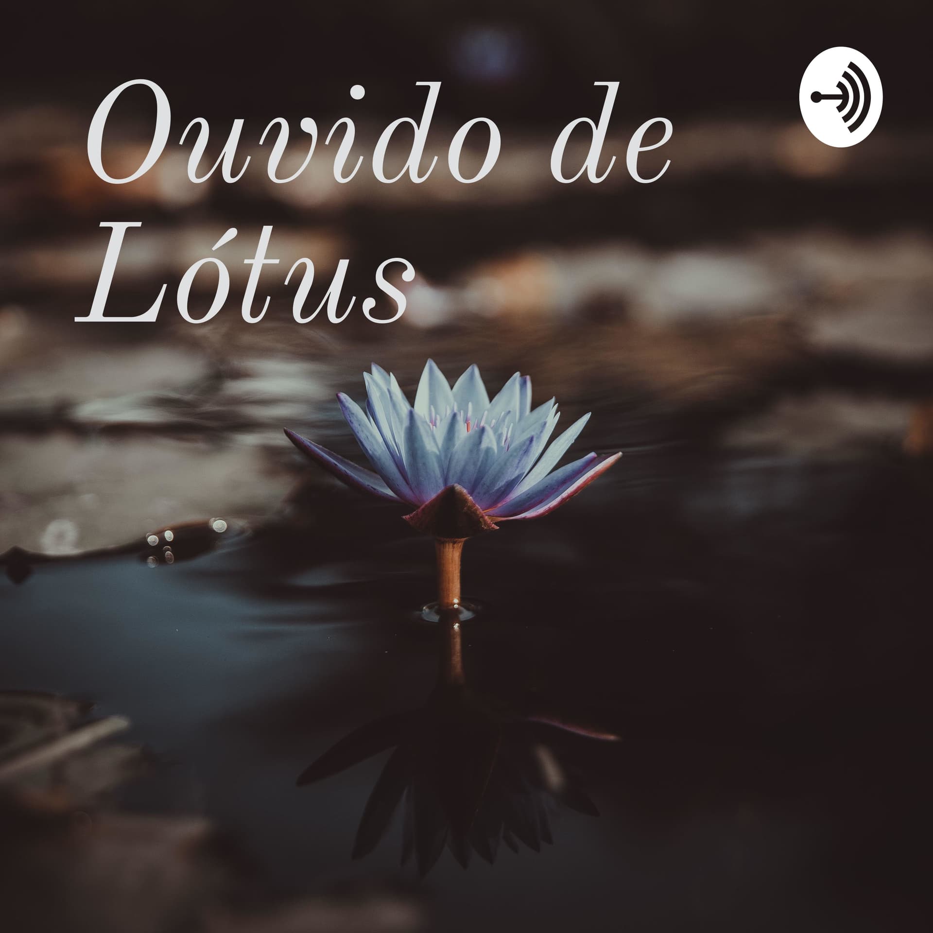 Ouvido de Lótus - Podcasts