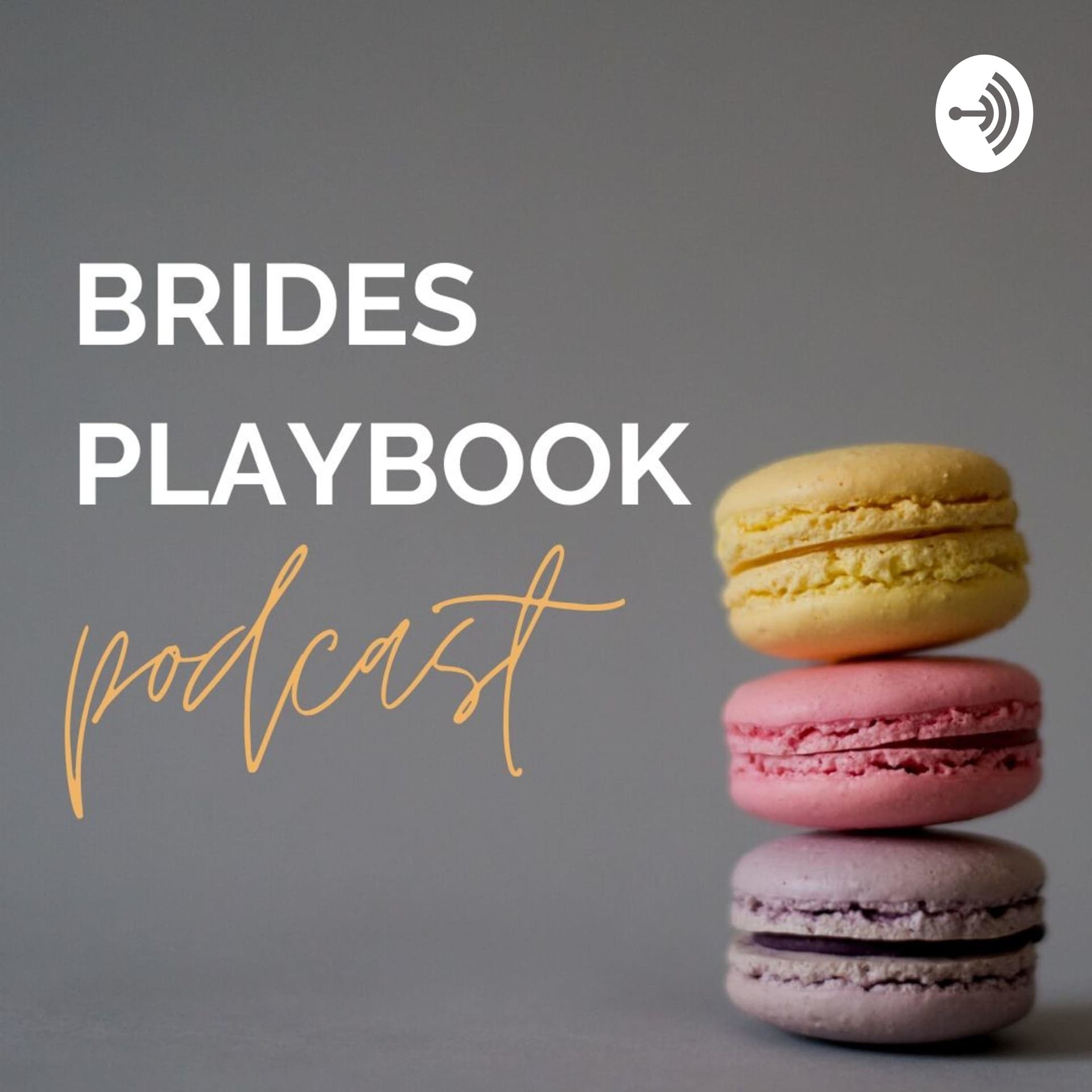 Brides Playbook - Wedding Planning - Podcasts