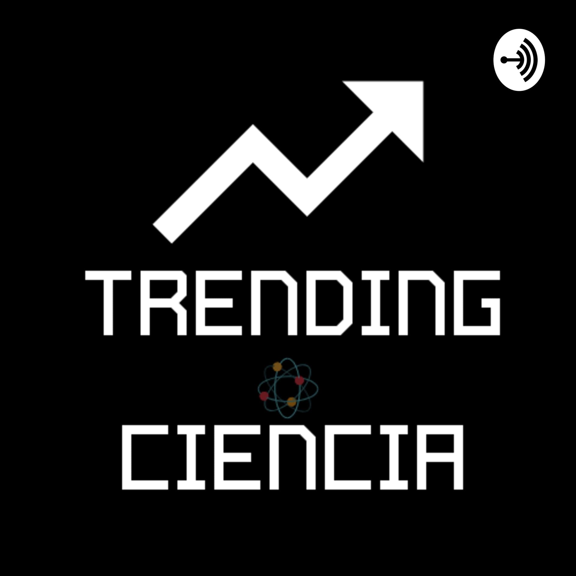 Trending de ciencia - Podcasts