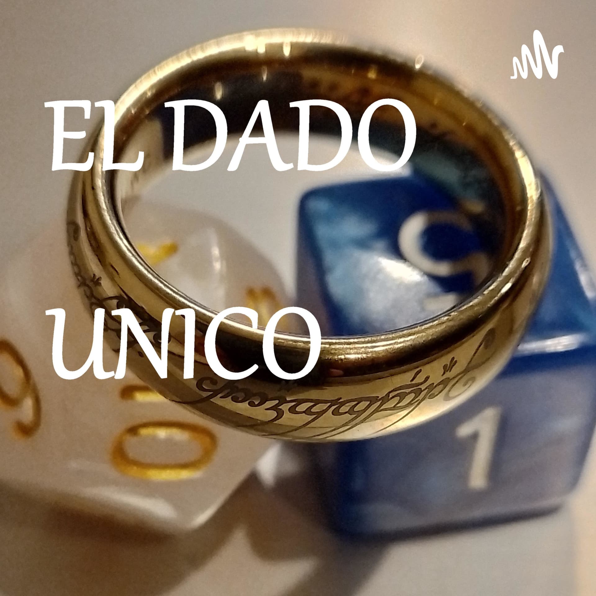 El Dado Unico Podcast de El Anillo Unico el Juego de Rol - Podcast