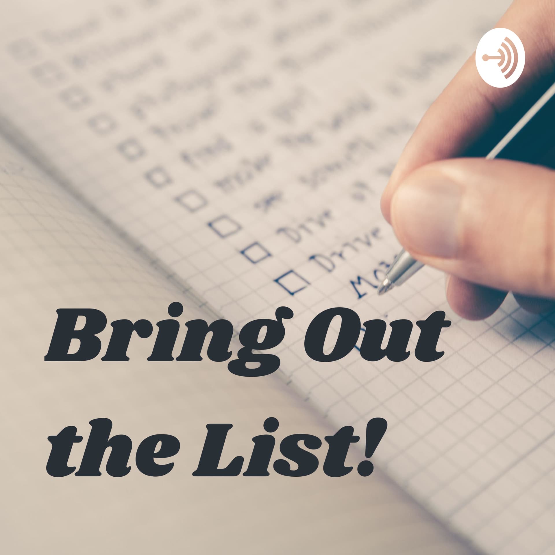 Bring Out the List! - Podcasts