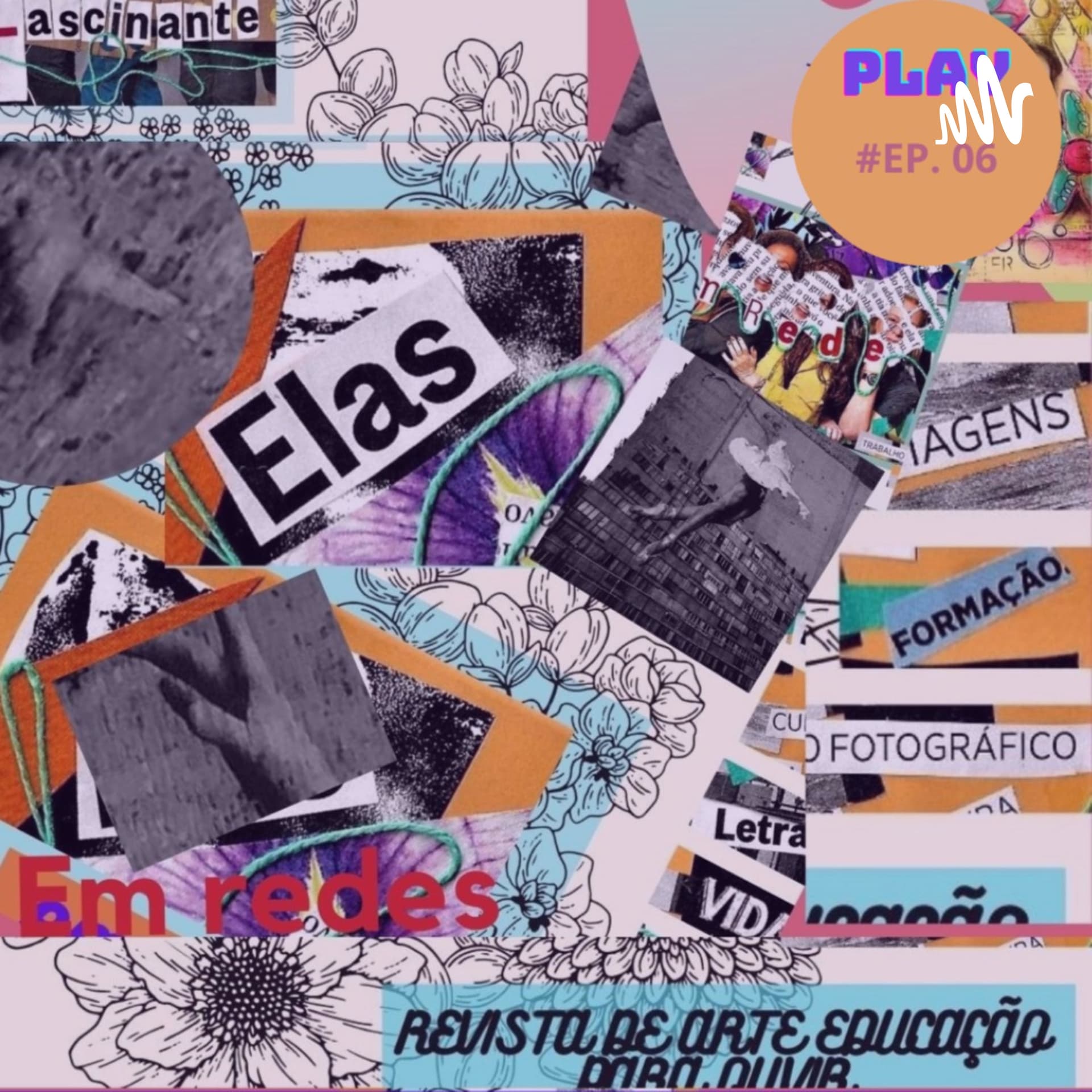 Fascinante- Elas em Redes - Podcasts