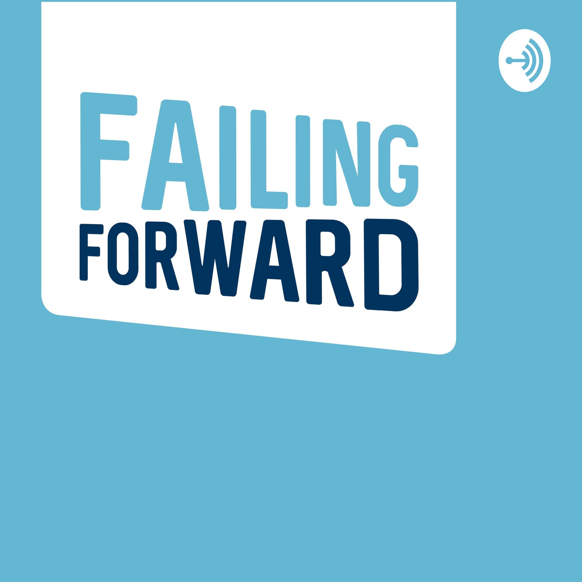 Failing Forward - Podcast