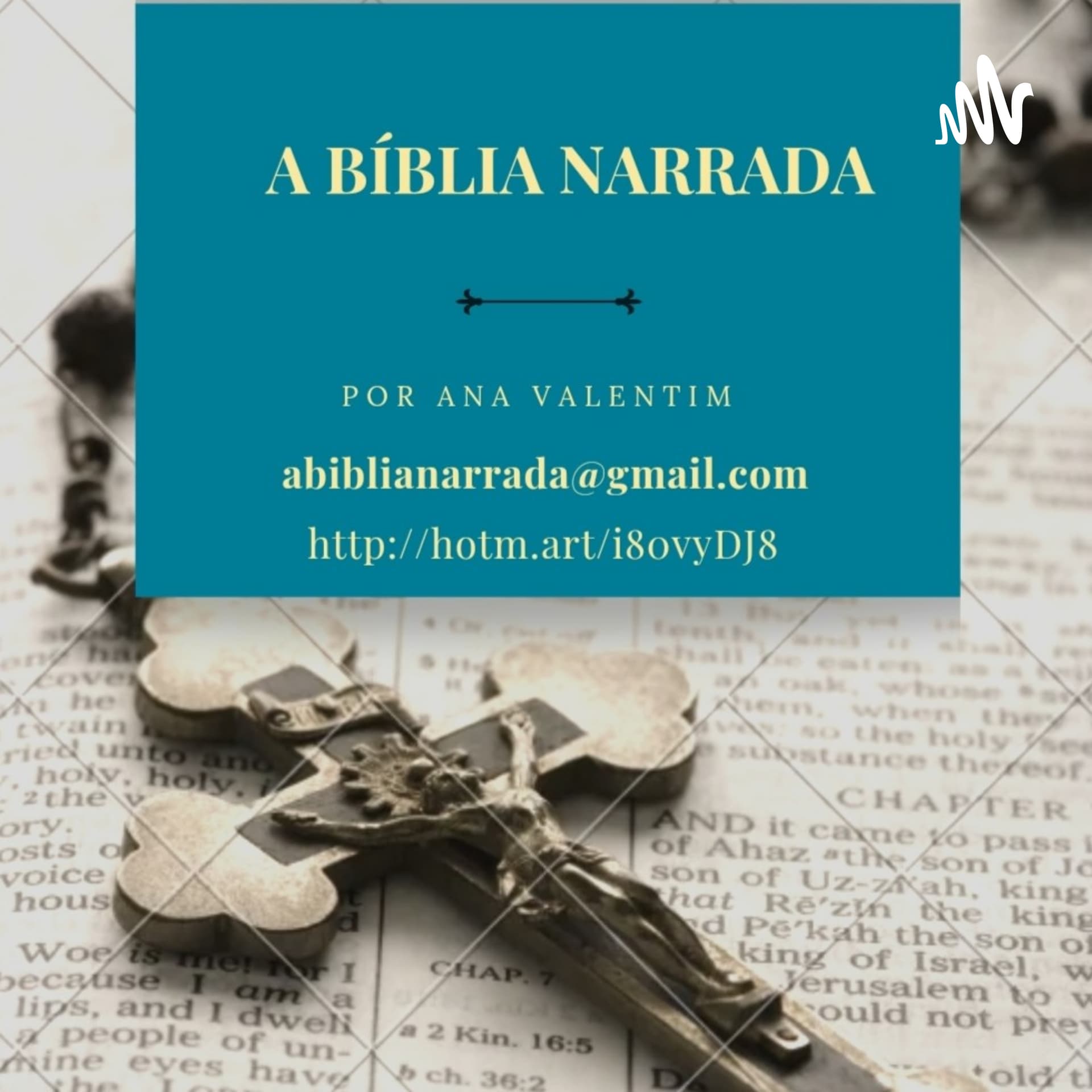 A Bíblia Narrada Por Ana Valentim - Podcasts